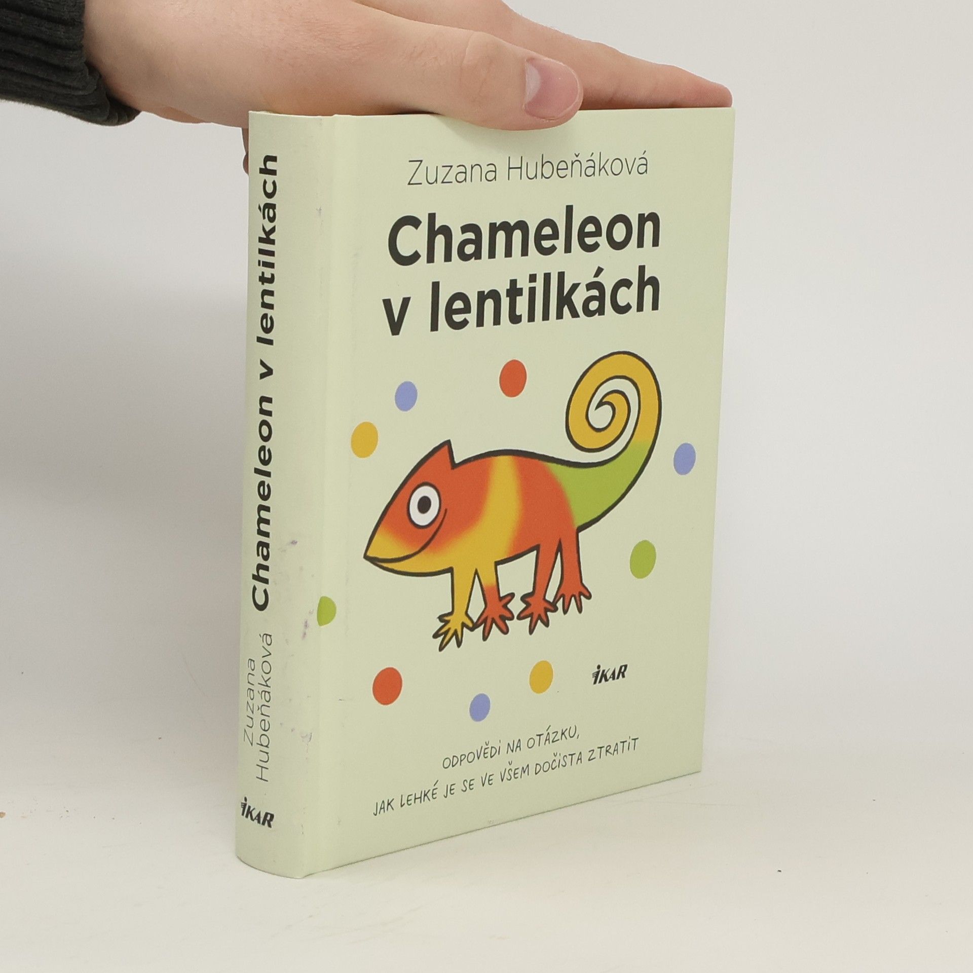 Zuzana Hubeňáková Chameleon v lentilkách