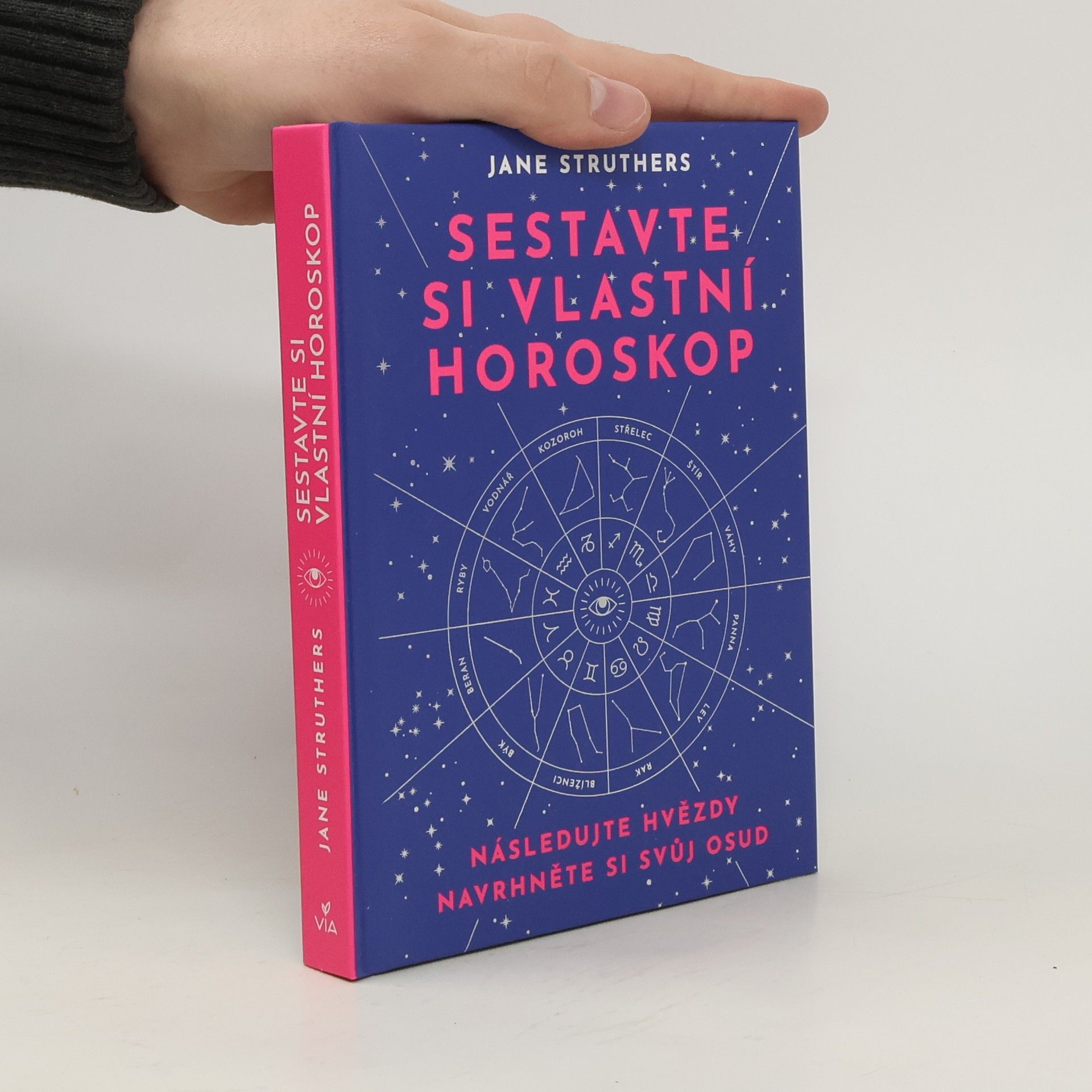 Jane Struthers Sestavte si vlastní horoskop