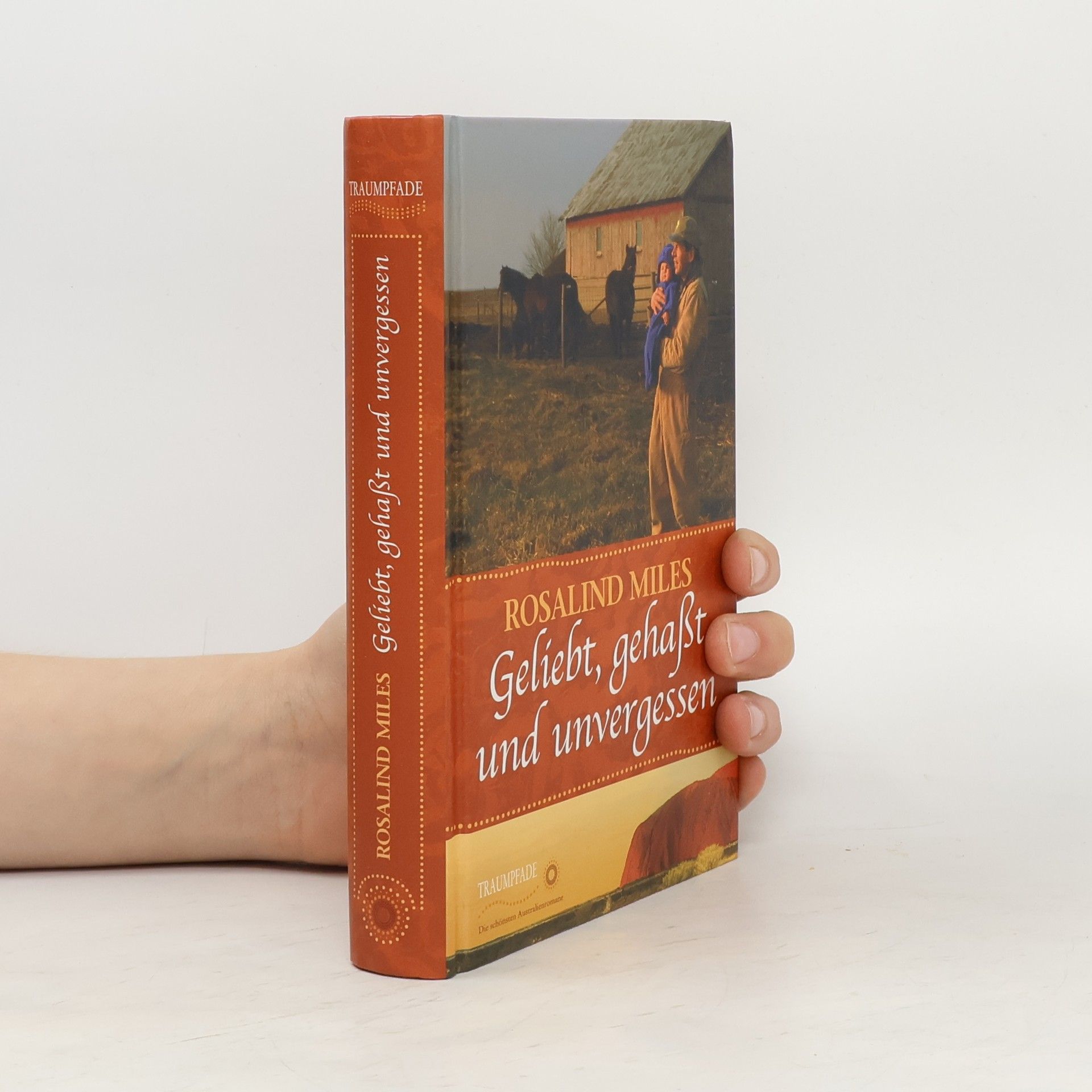 Rosalind Miles Geliebt, gehasst und unvergessen