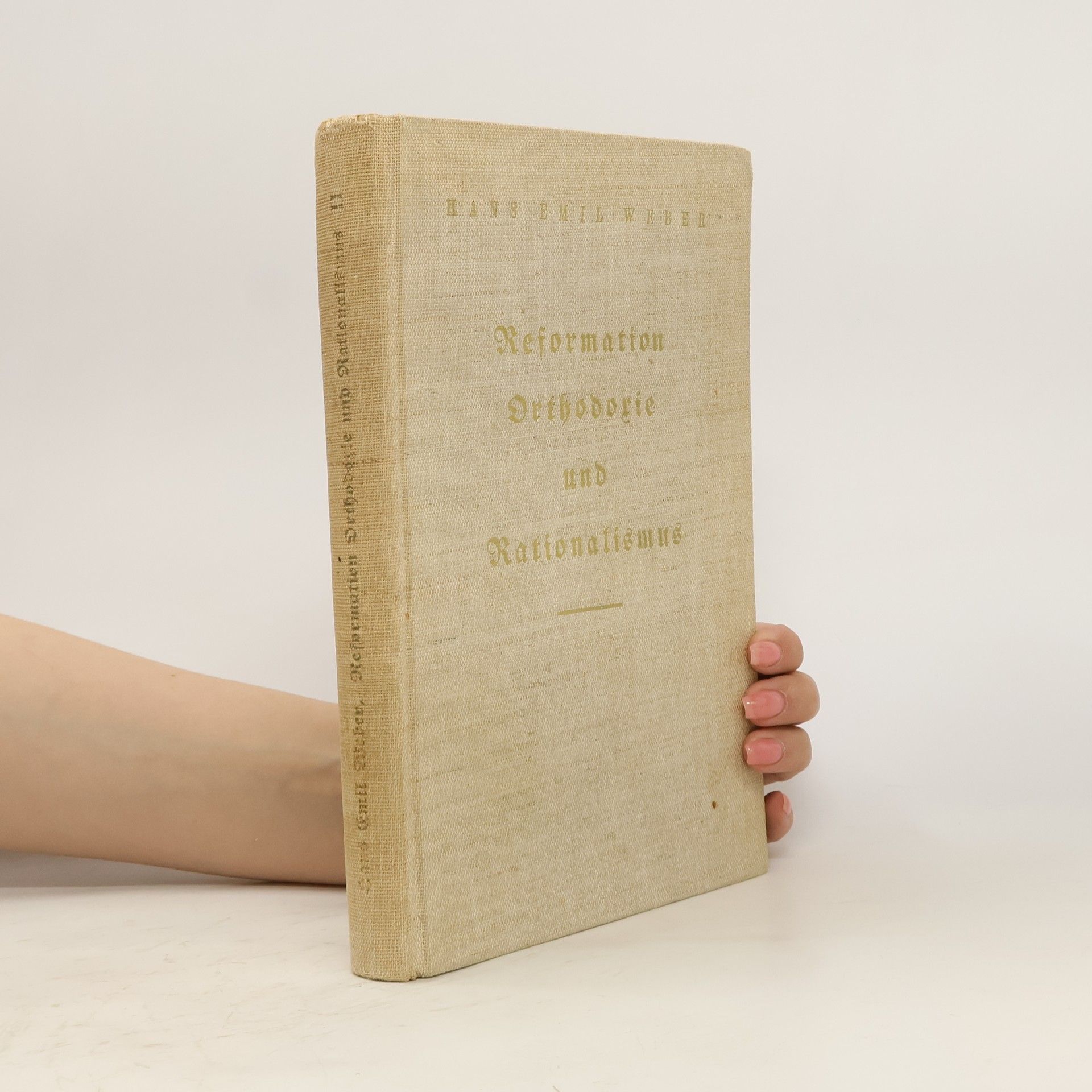 Hans Emil Weber Reformation, Orthodoxie und Rationalismus