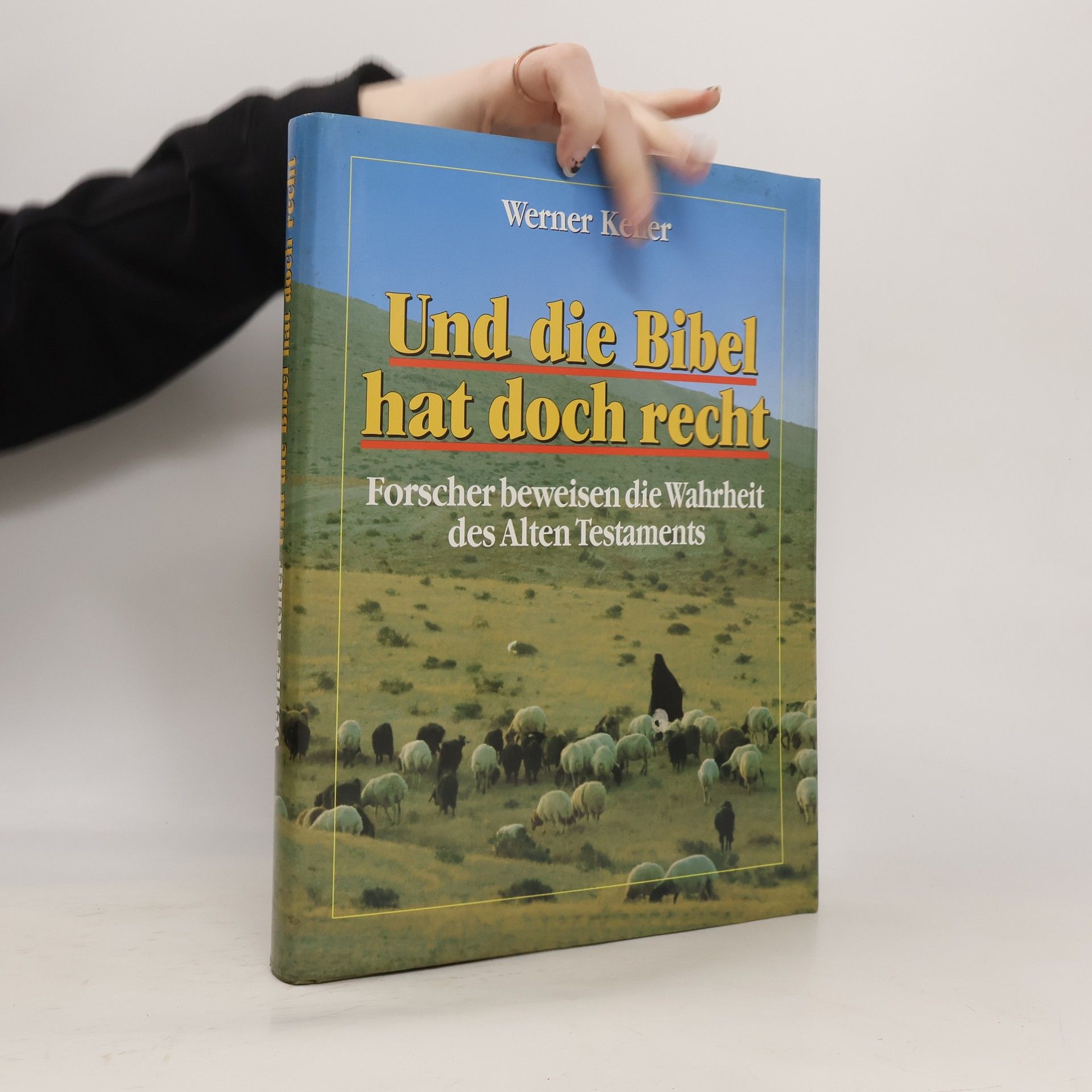 Werner Keller Und die Bibel hat doch recht