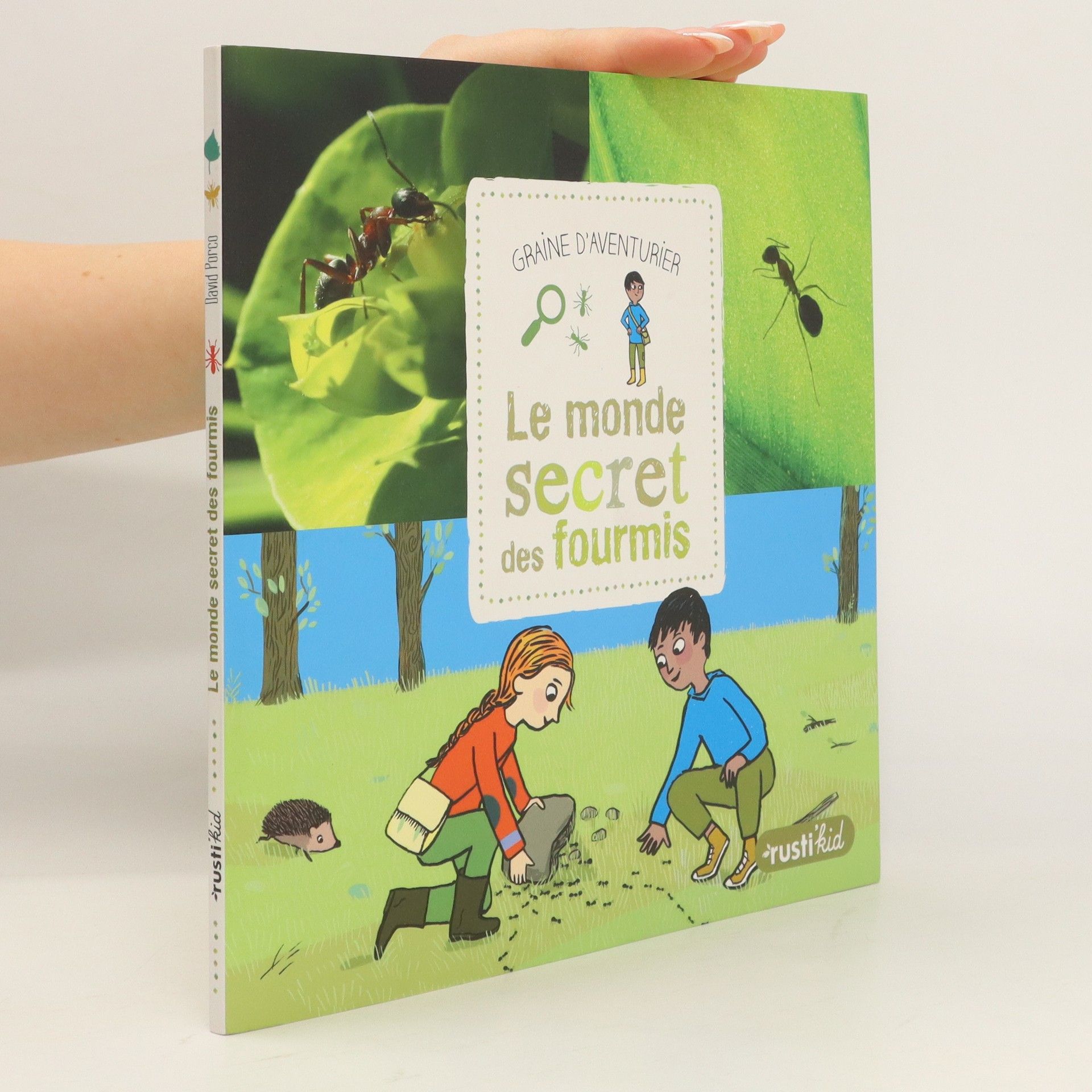 David Porco Le monde secret des fourmis