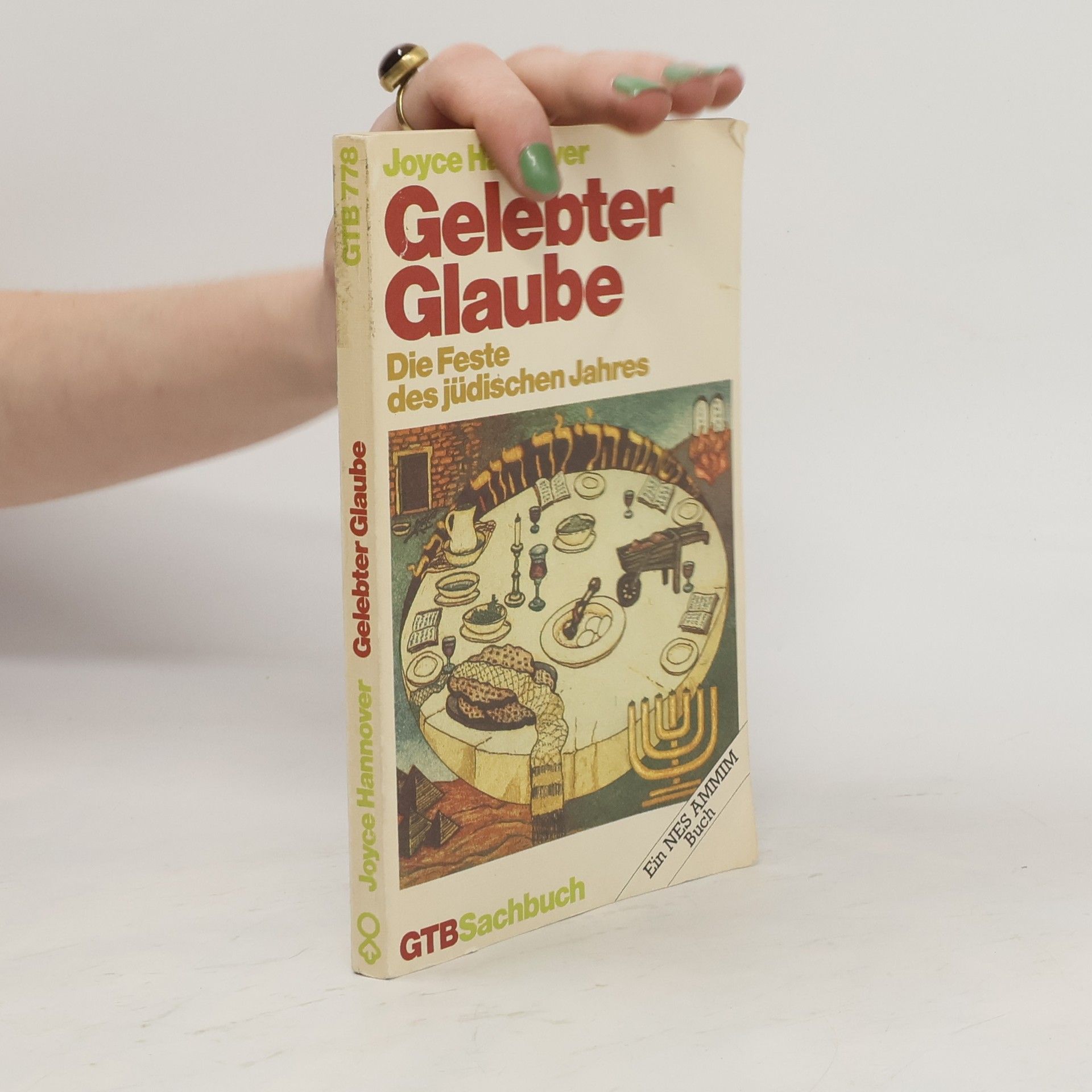 Šalom BenChorin Gelebter Glaube. Die Feste des jüdischen Jahres