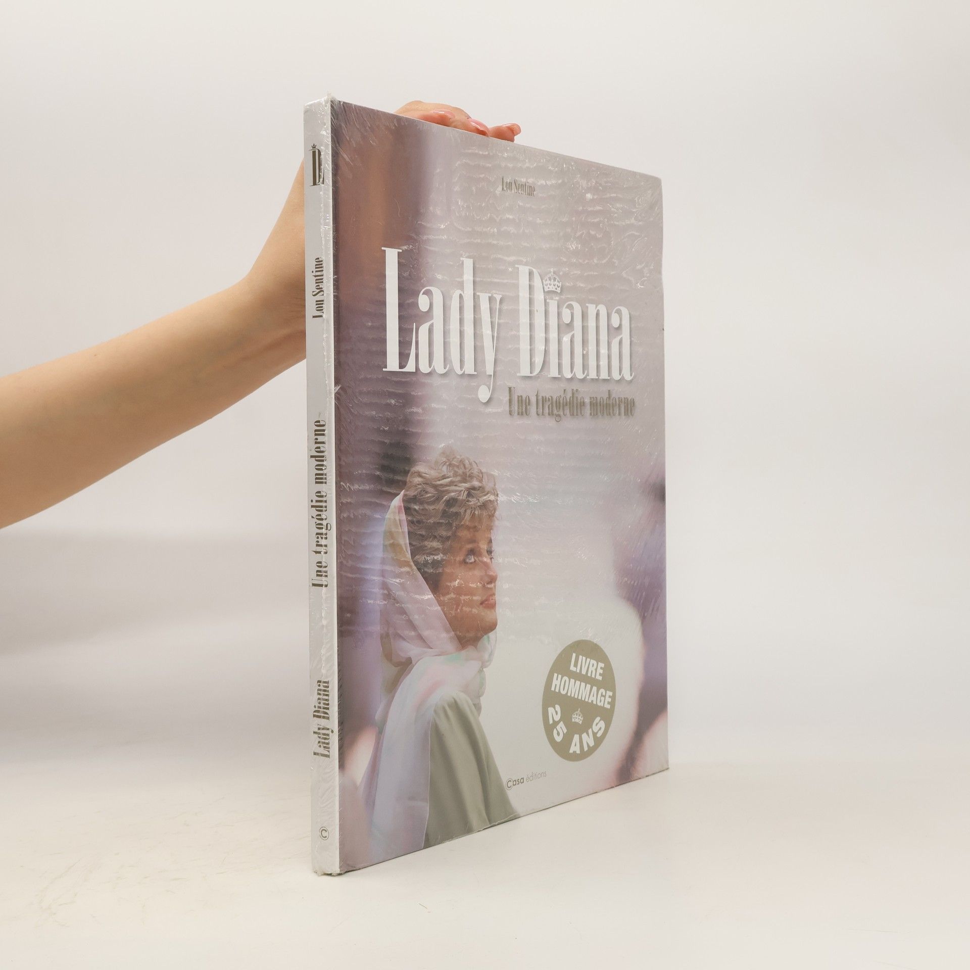 Lou Sentine Lady Diana. Une tragédie moderne