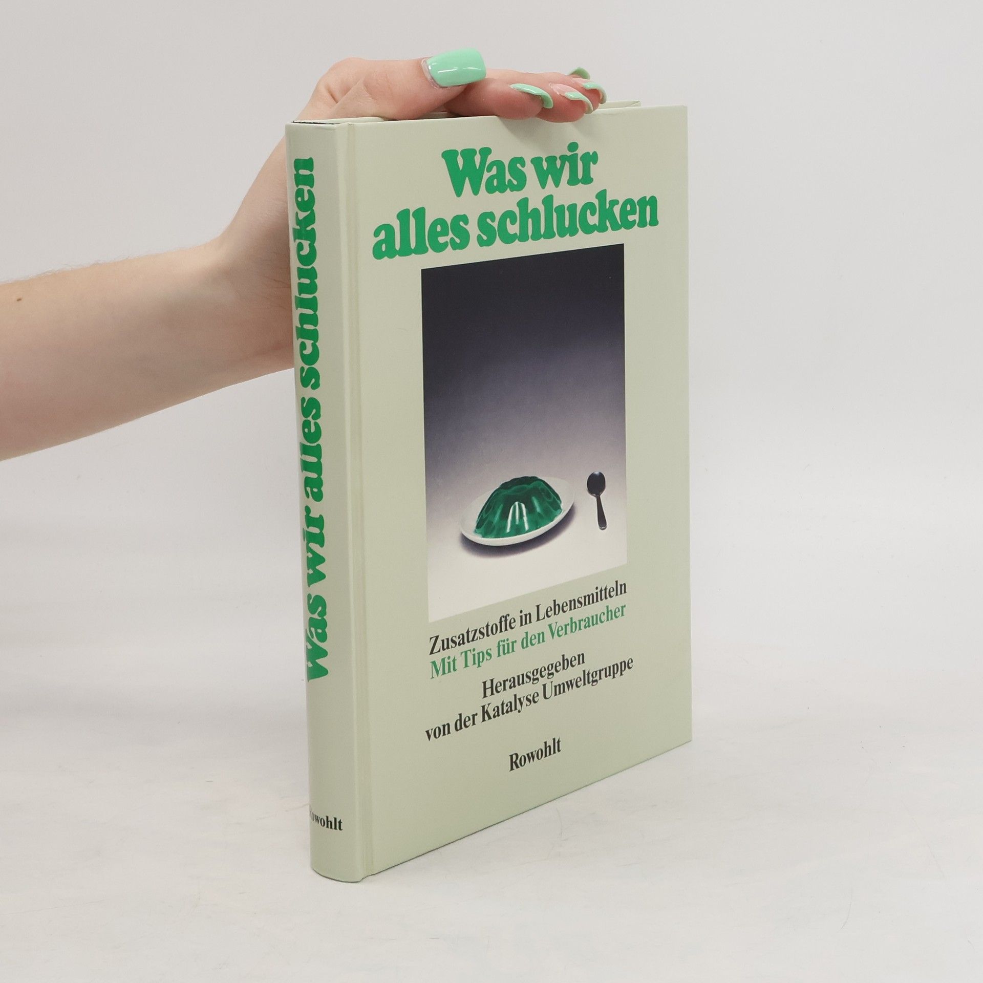 Ulrich Heinze Was wir alles schlucken