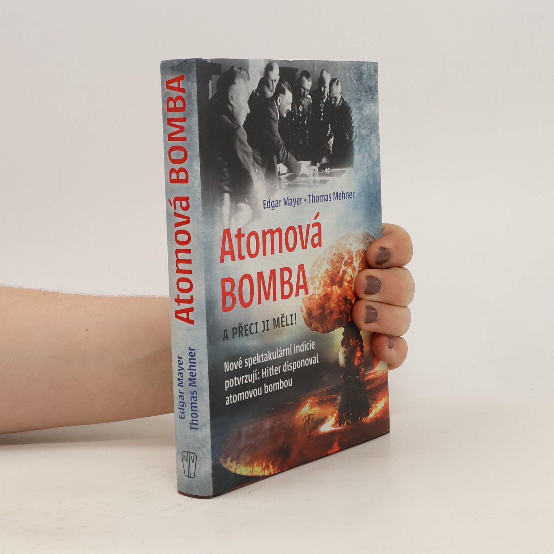 Thomas Mehner Atomová Bomba - A přece ji měli