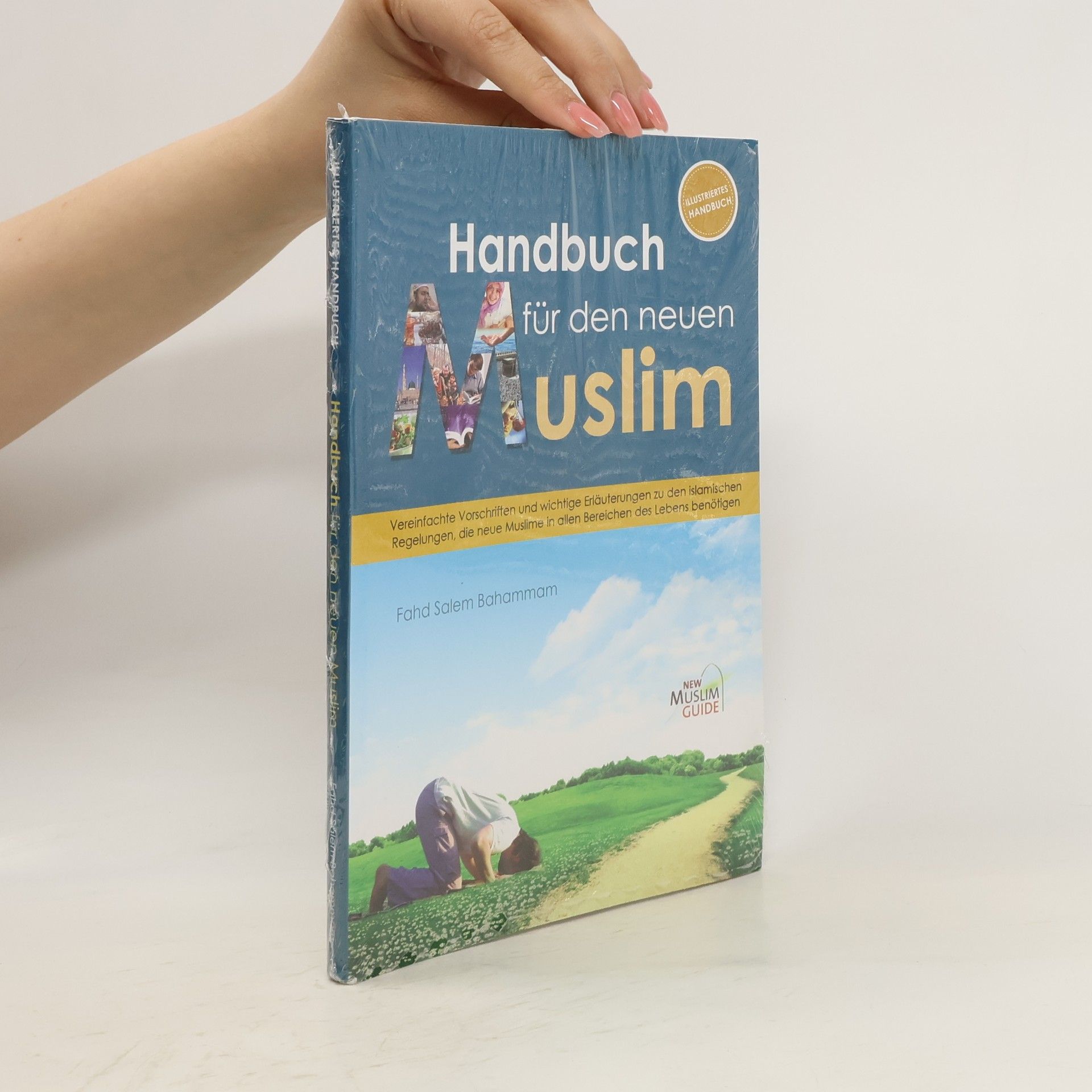 Fahd Salem Bahammam Handbuch für den neuen Muslim