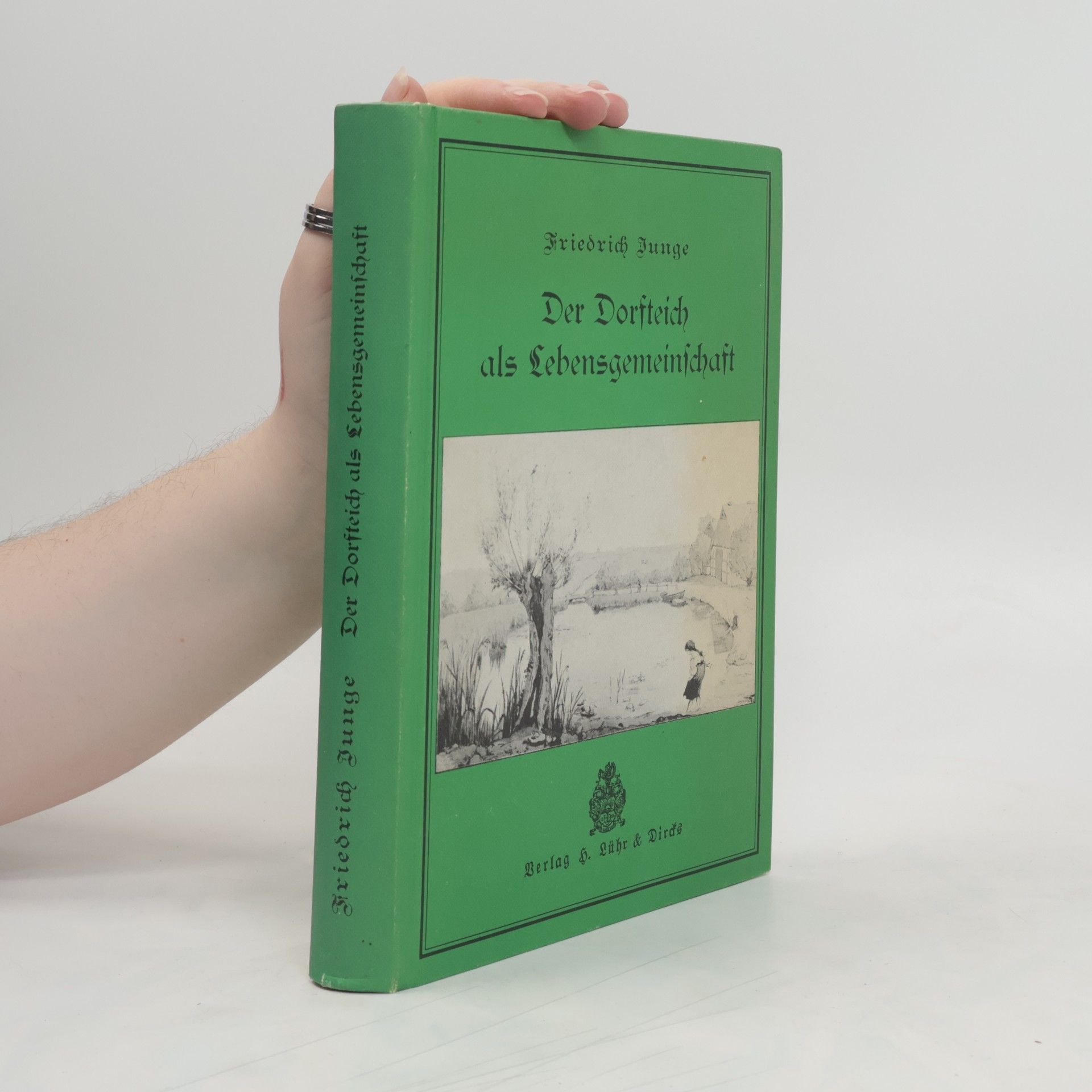 Friedrich Junge Der Dorfteich als Lebensgemeinschaft