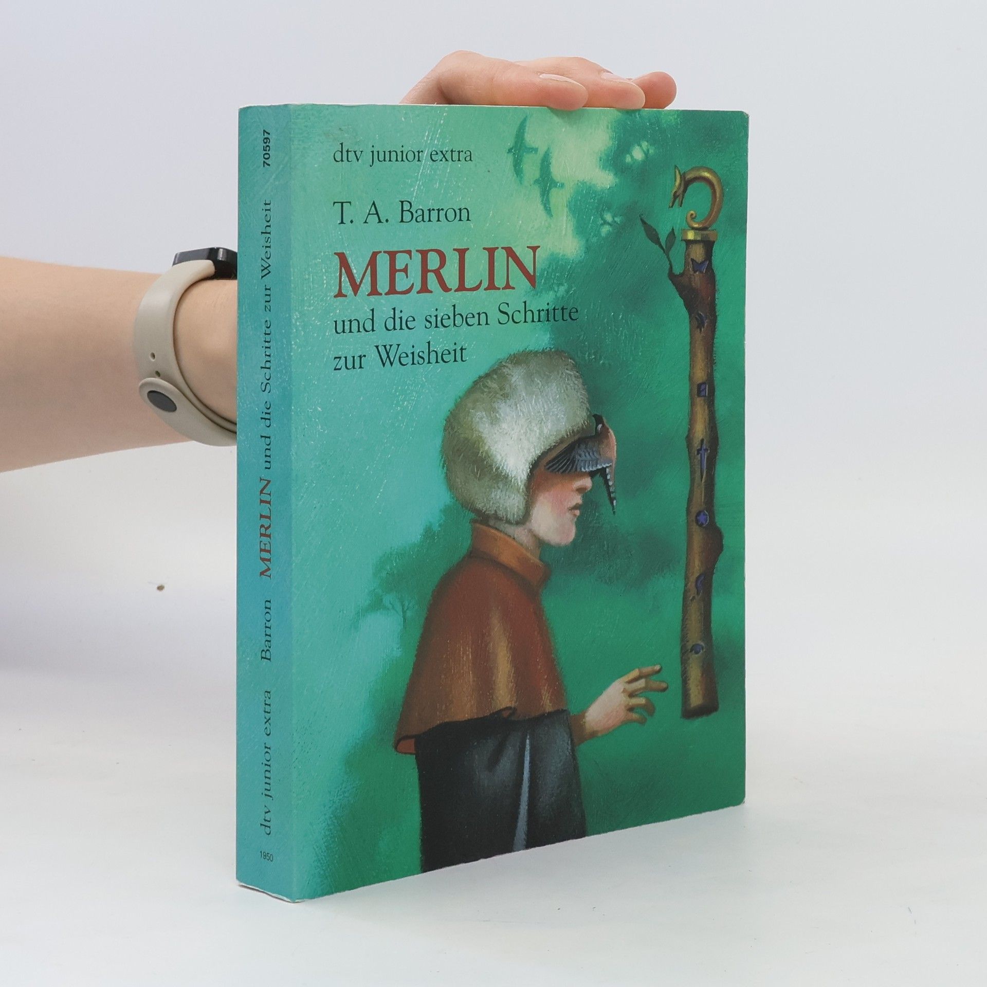 T. A. Barron Merlin und die sieben Schritte zur Weisheit