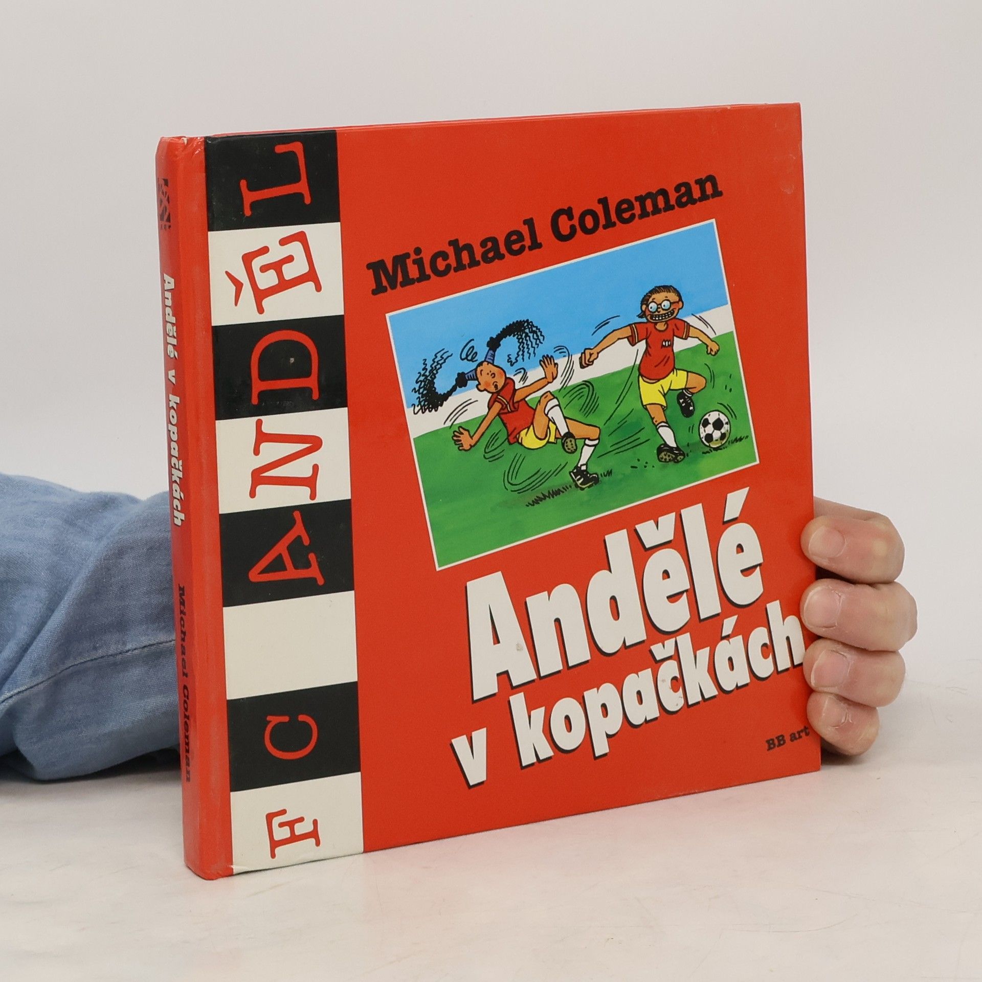 Michael Coleman Andělé v kopačkách
