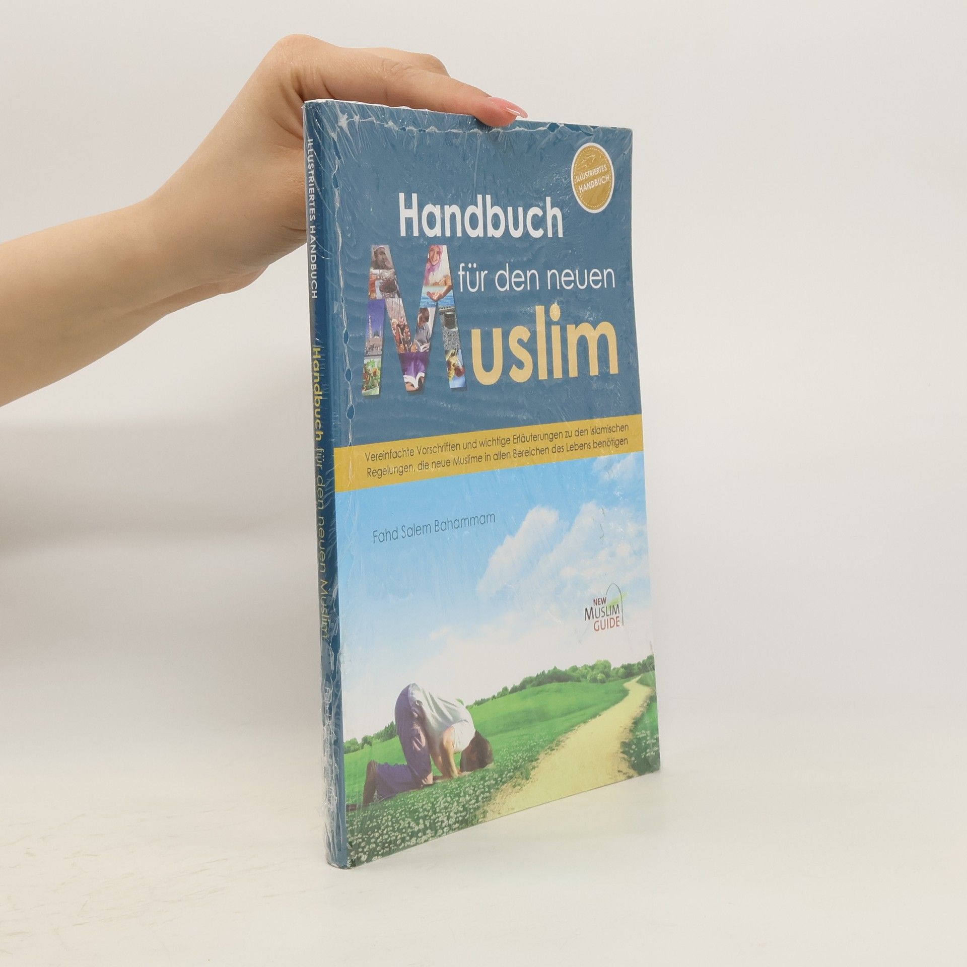 Fahd Salem Bahammam Handbuch für den neuen Muslim