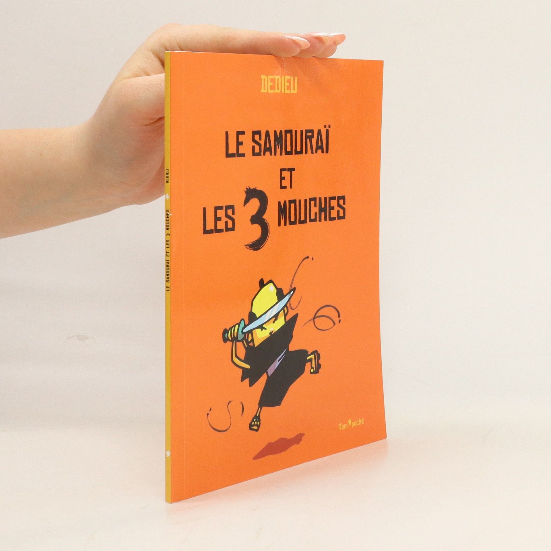 Thierry Dedieu Le samouraï et les 3 mouches