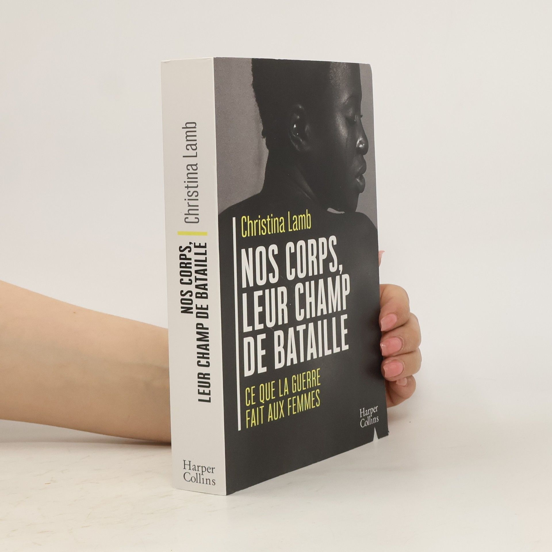 Christina Lamb Nos corps leur champ de bataille