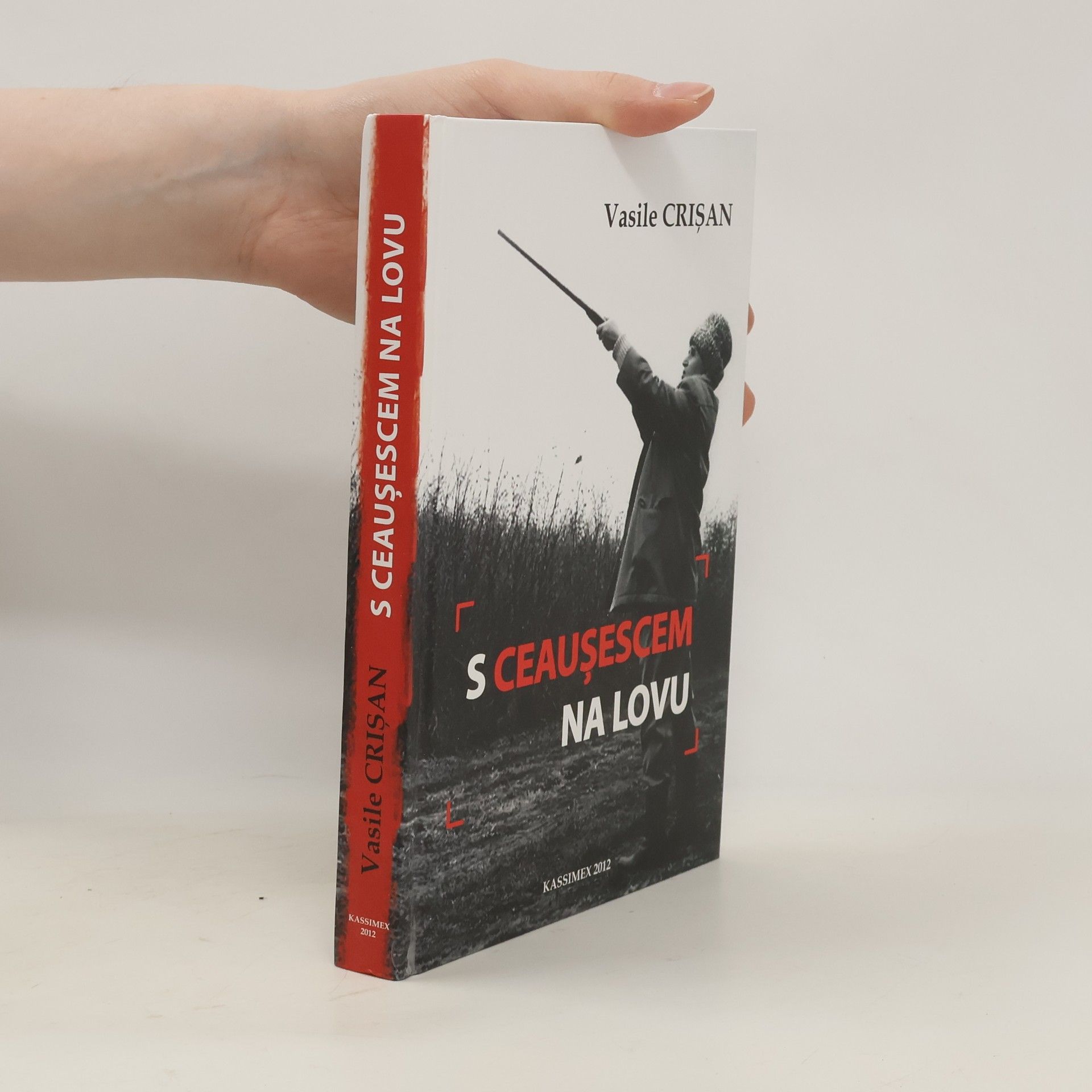 Vasile Crişan S Ceausescem na lovu