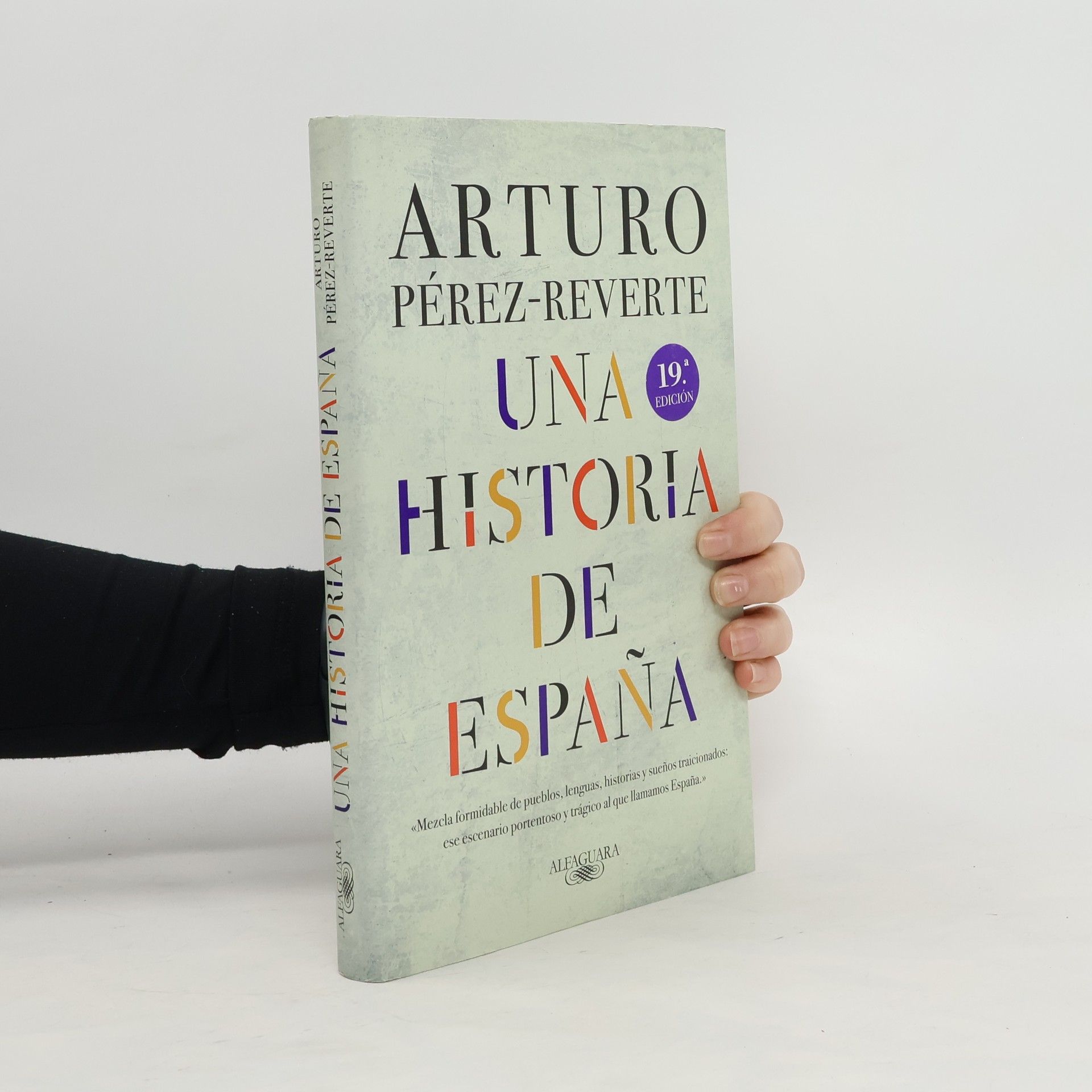 Arturo Pérez Reverte Una Historia de España