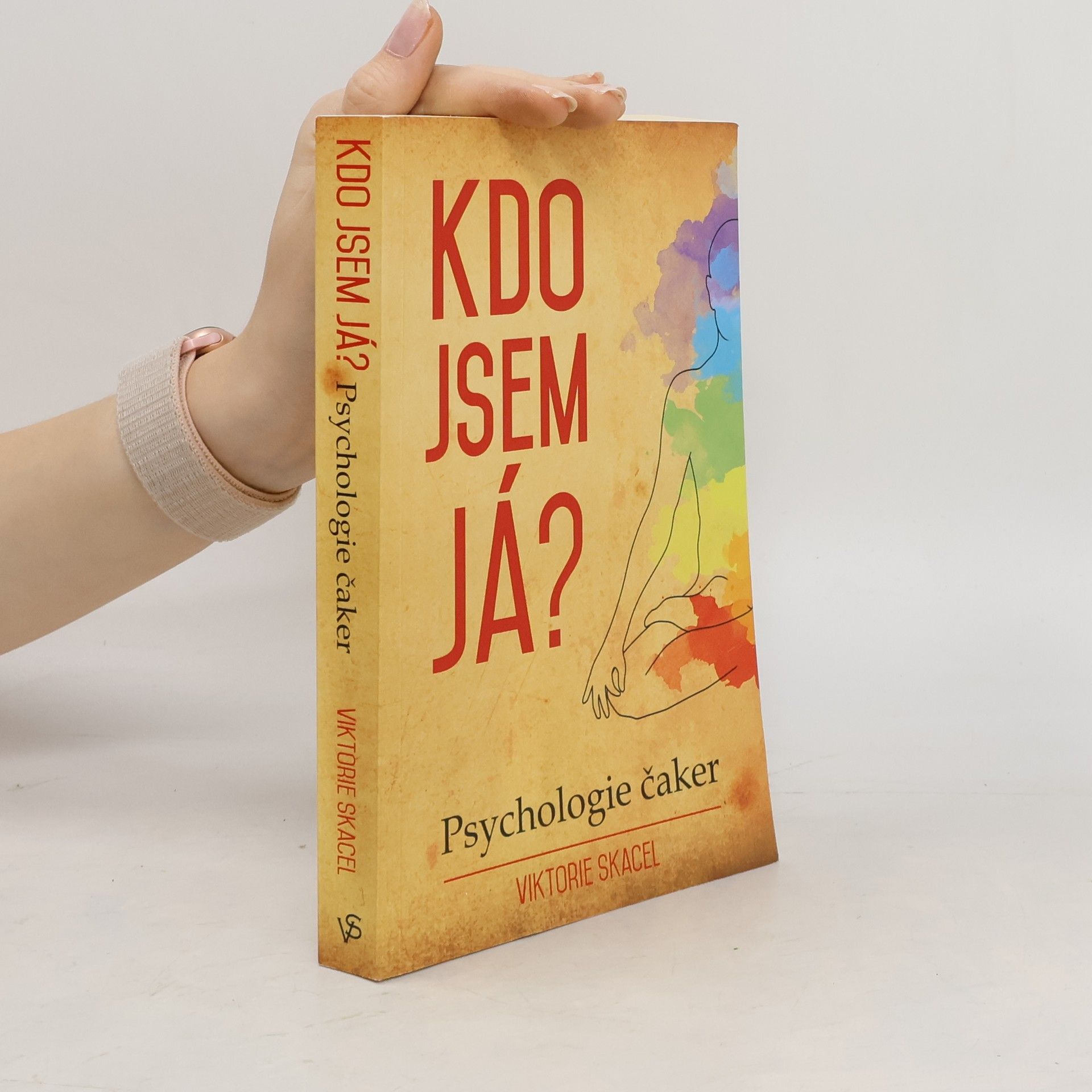 Kdo jsem já? : psychologie čaker