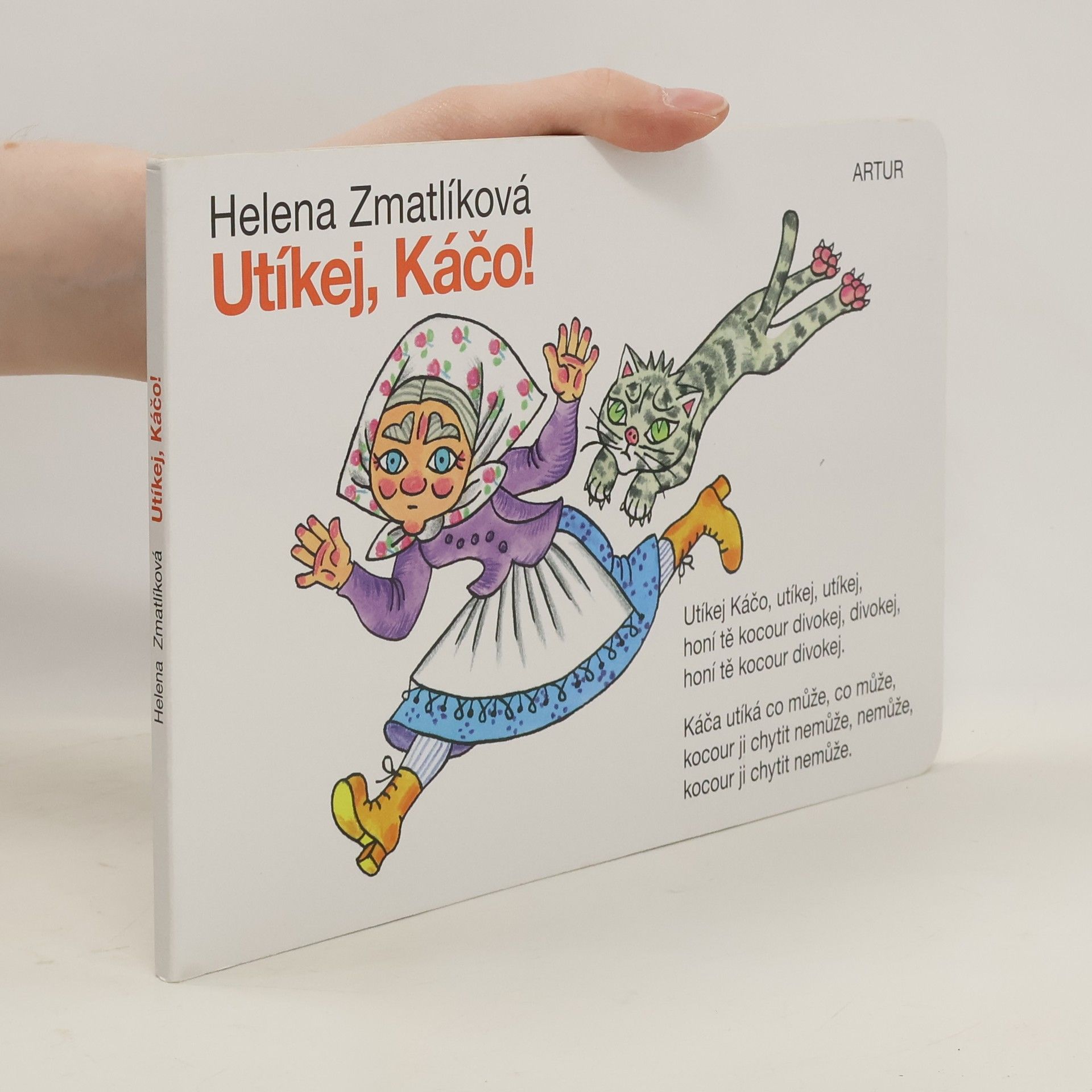 Helena Zmatlíková Utíkej, Káčo!