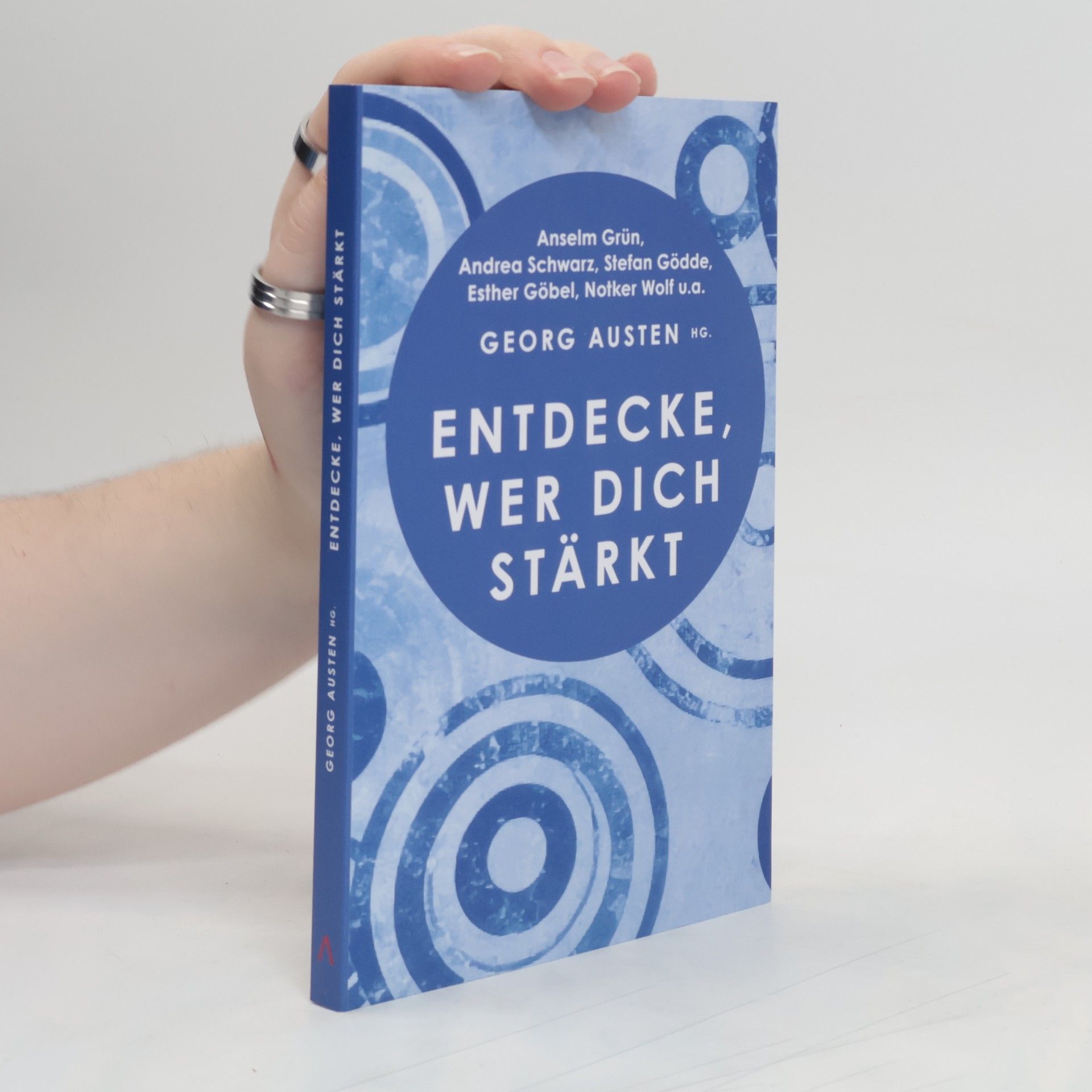 Georg Austen Entdecke, wer dich stärkt