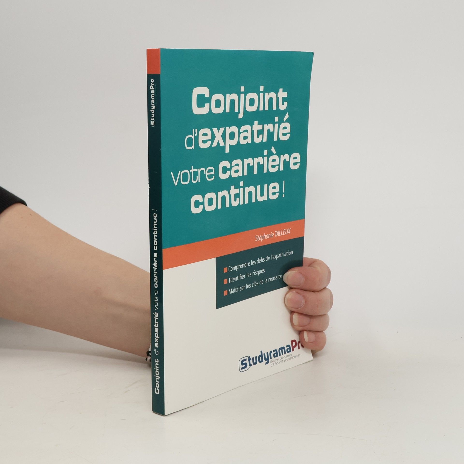 Stéphanie Talleux Conjoint d'expatrié. Votre carrière continue !