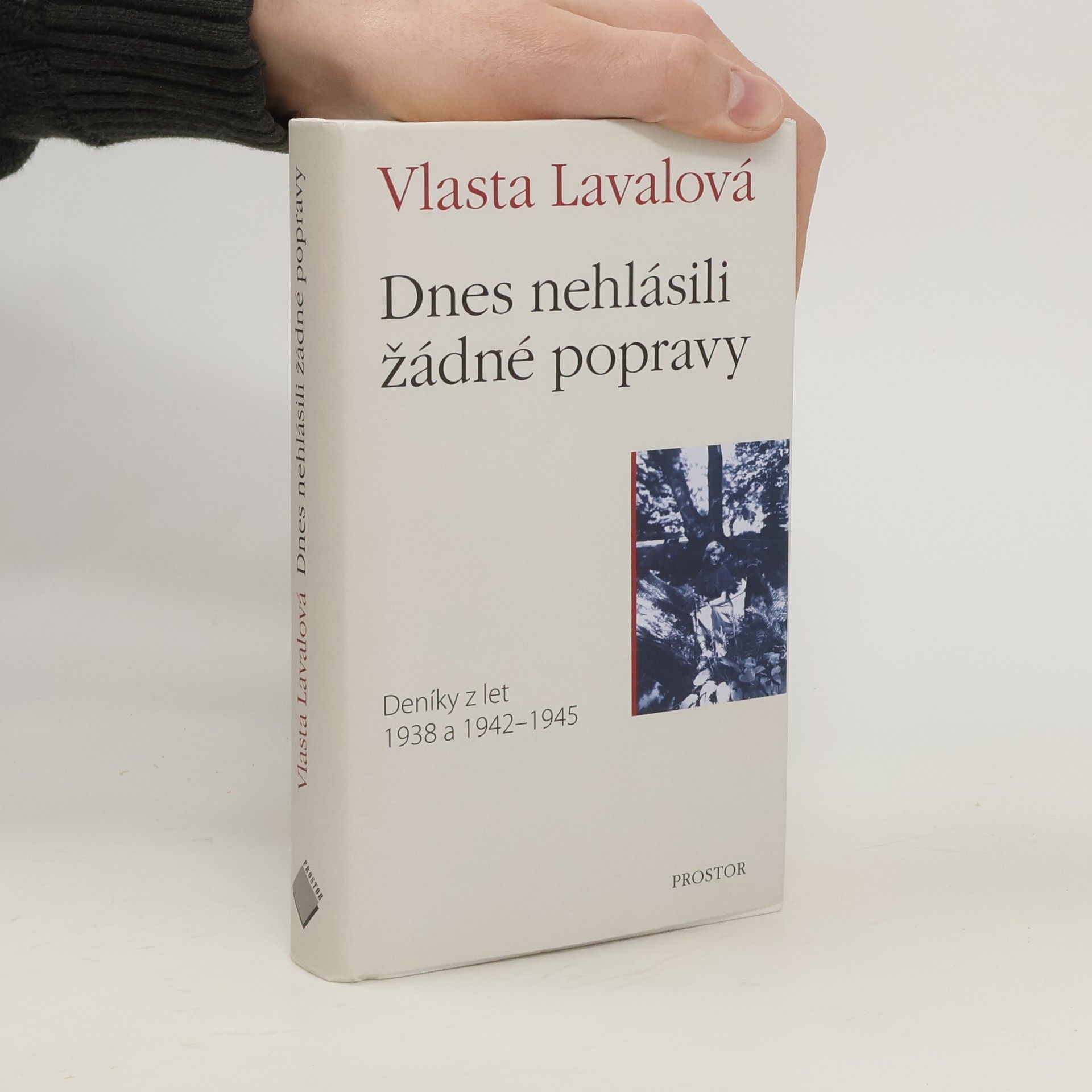 Vlasta Lavalová Dnes nehlásili žádné popravy. Deníky z let 1938 a 1942-1945