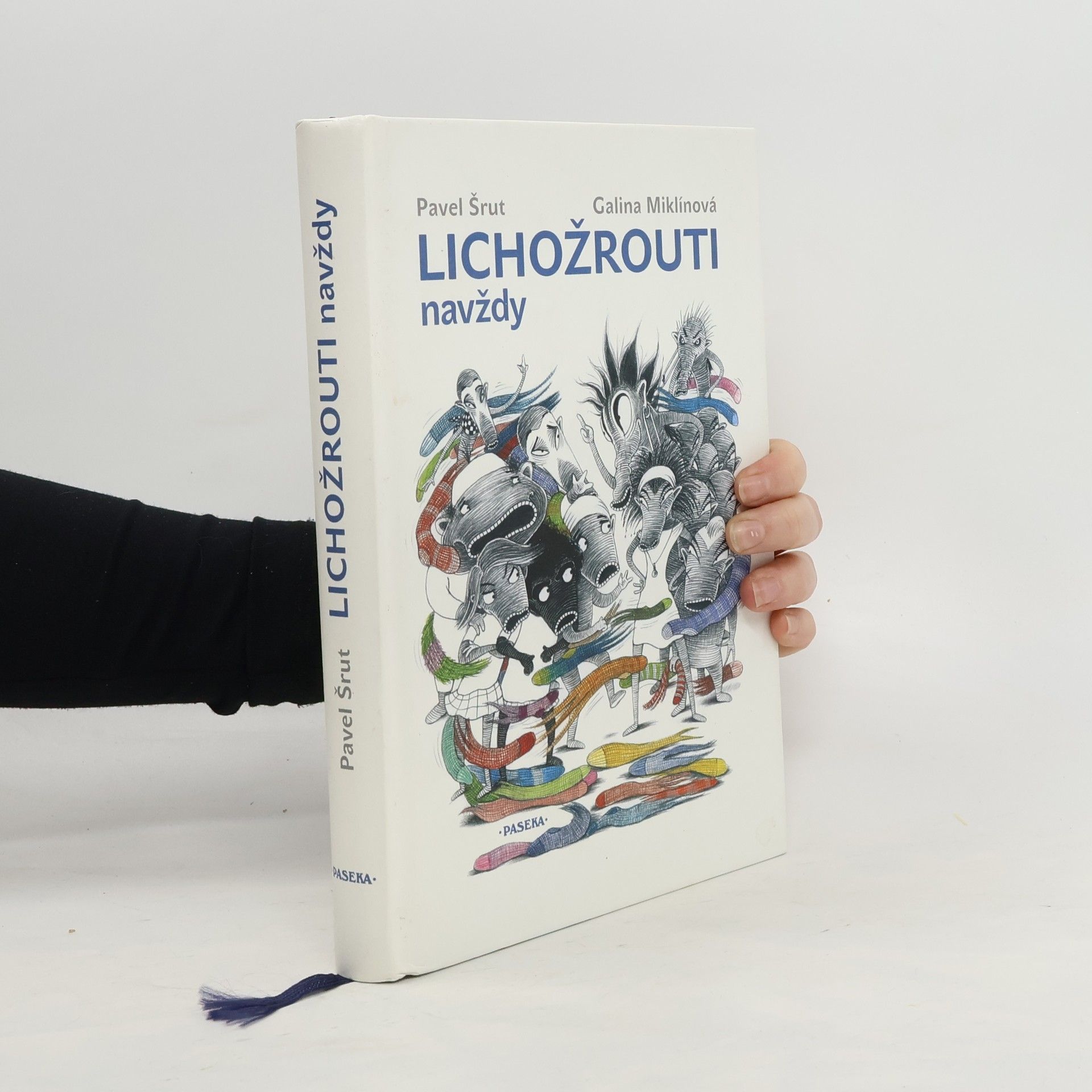 Pavel Šrut Lichožrouti navždy