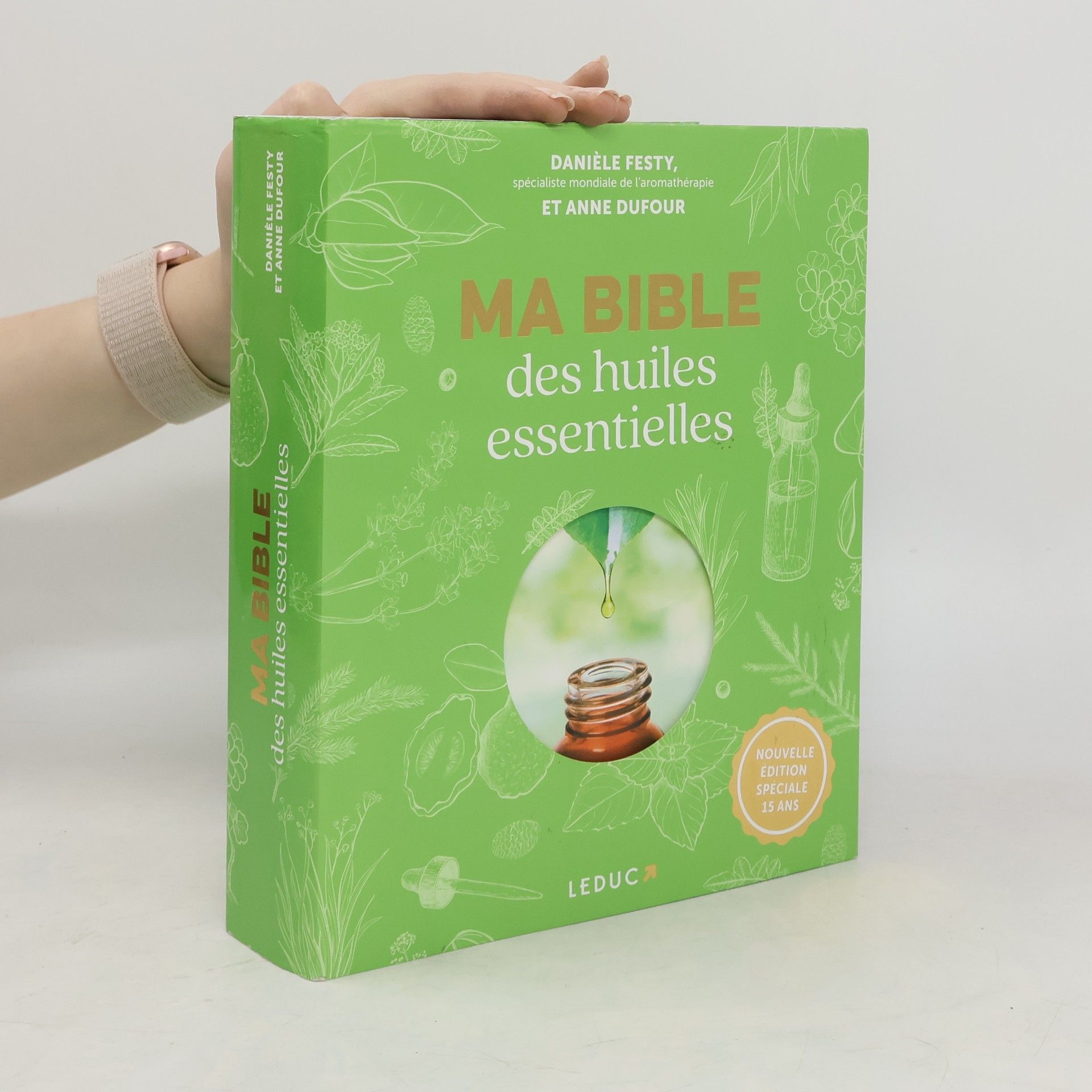 Danièle Festy Ma bible des huiles essentielles