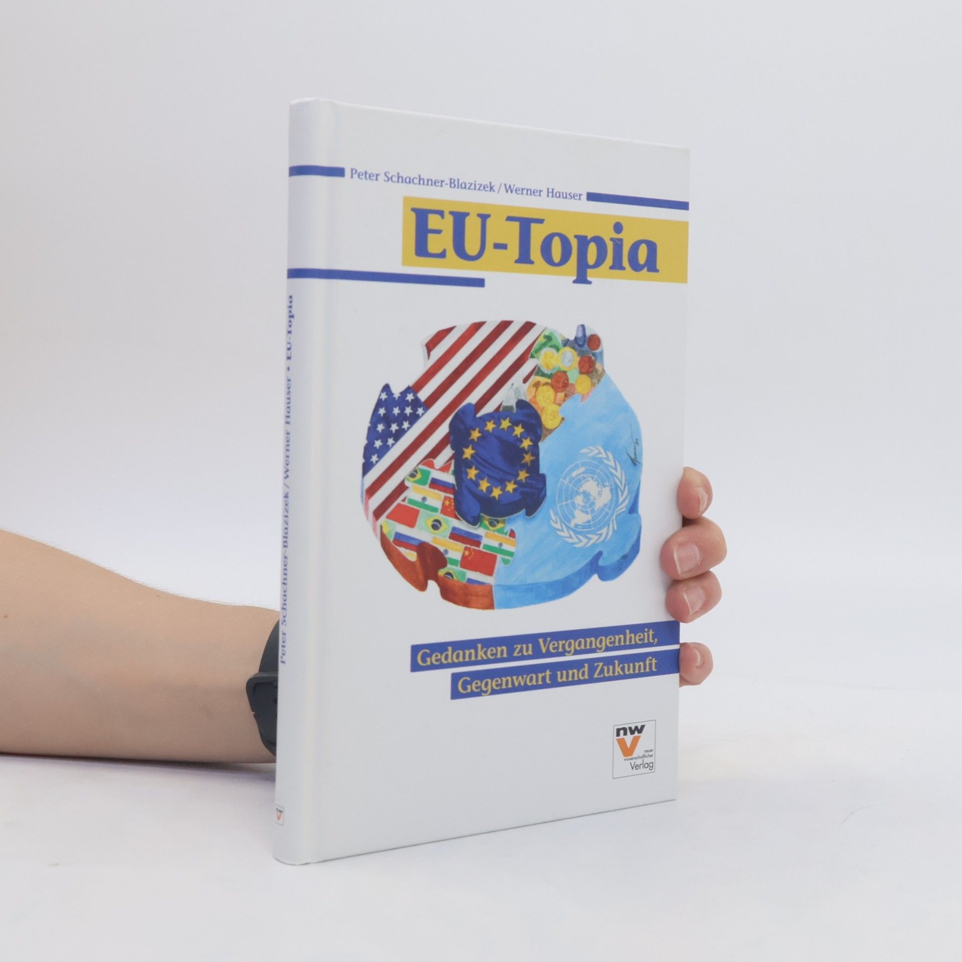Peter Schachner Blazizek EU-Topia
