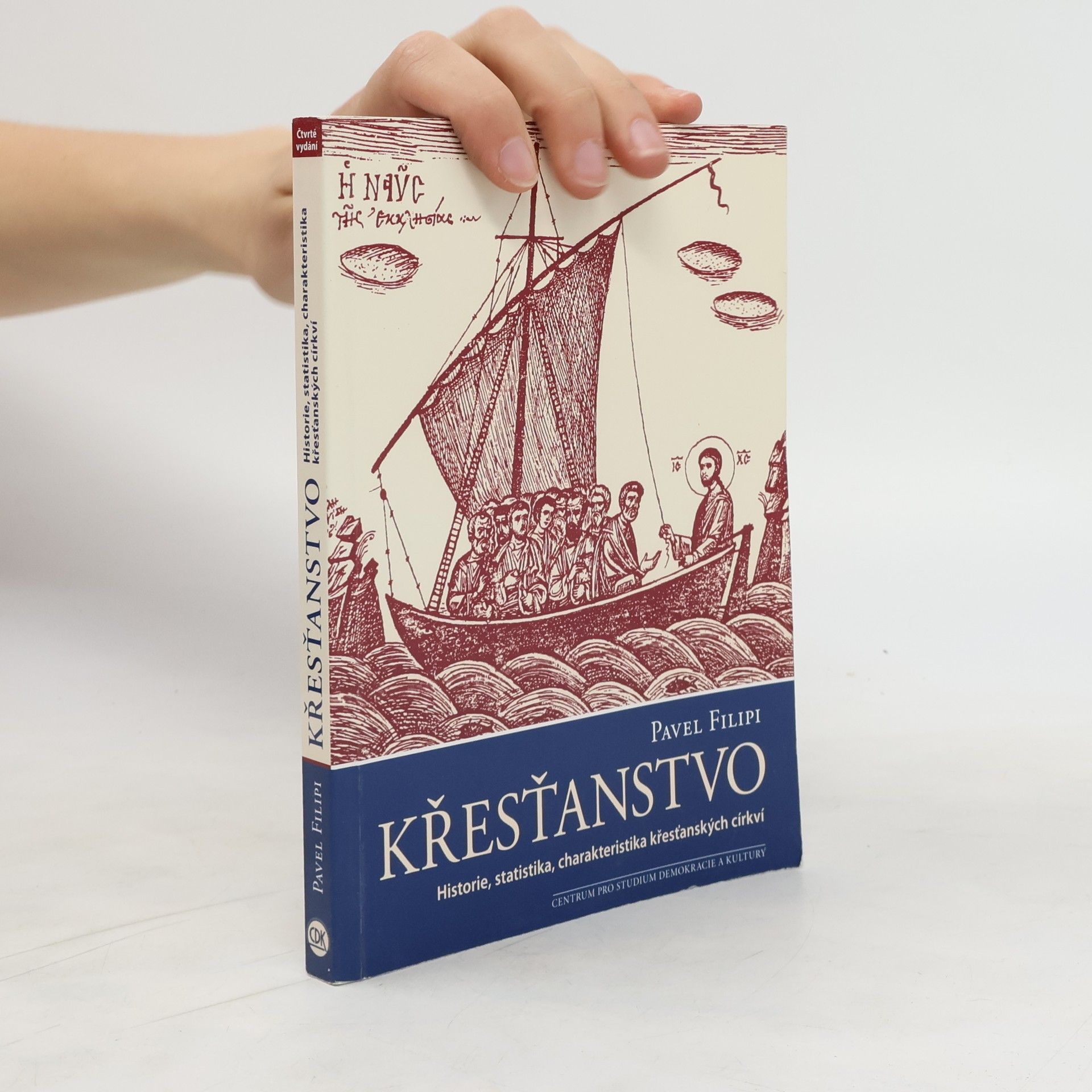 kolektiv Křesťanstvo. Historie, statistika, charakteristika křesťanských církví