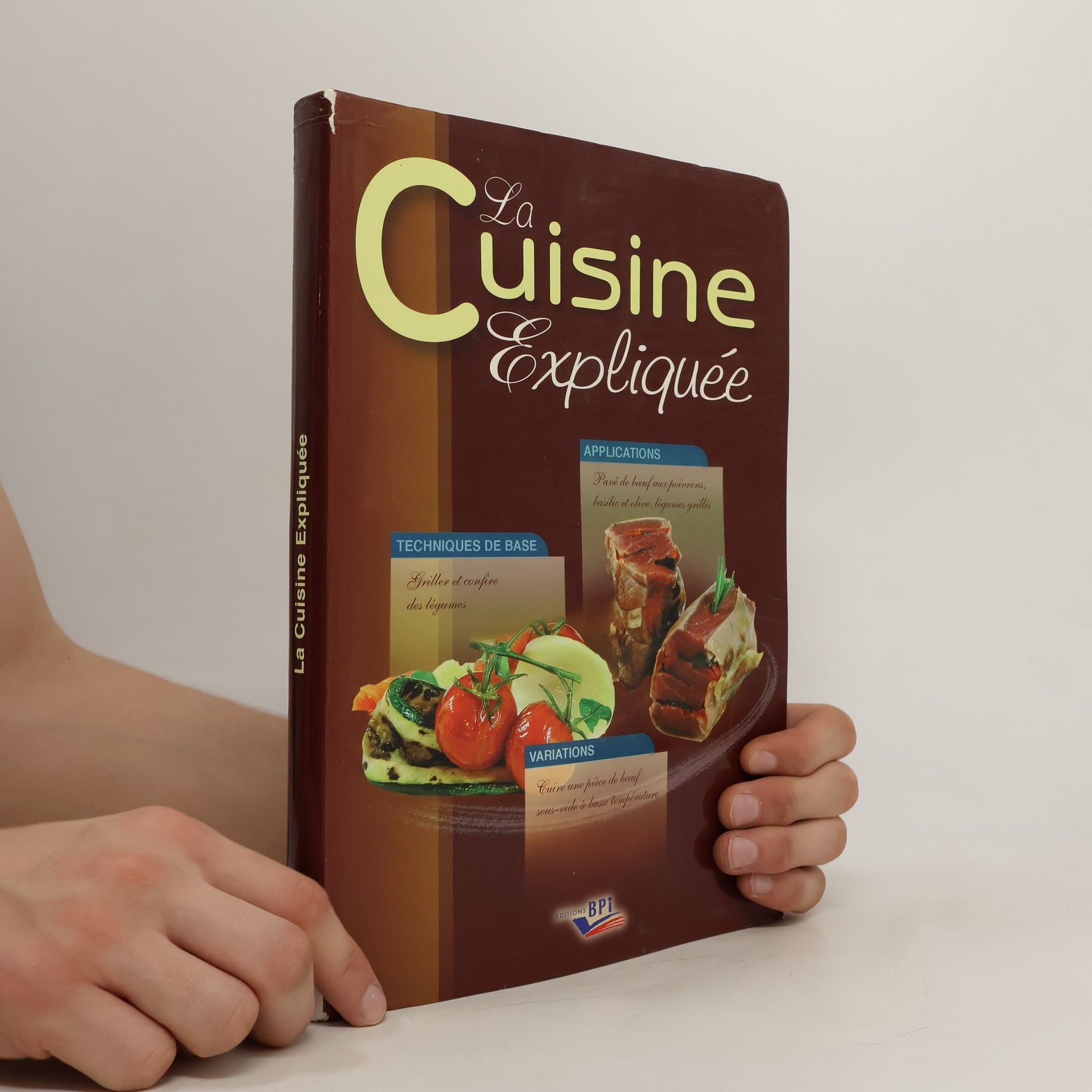 Collectif d'auteurs La Cuisine Expliquée