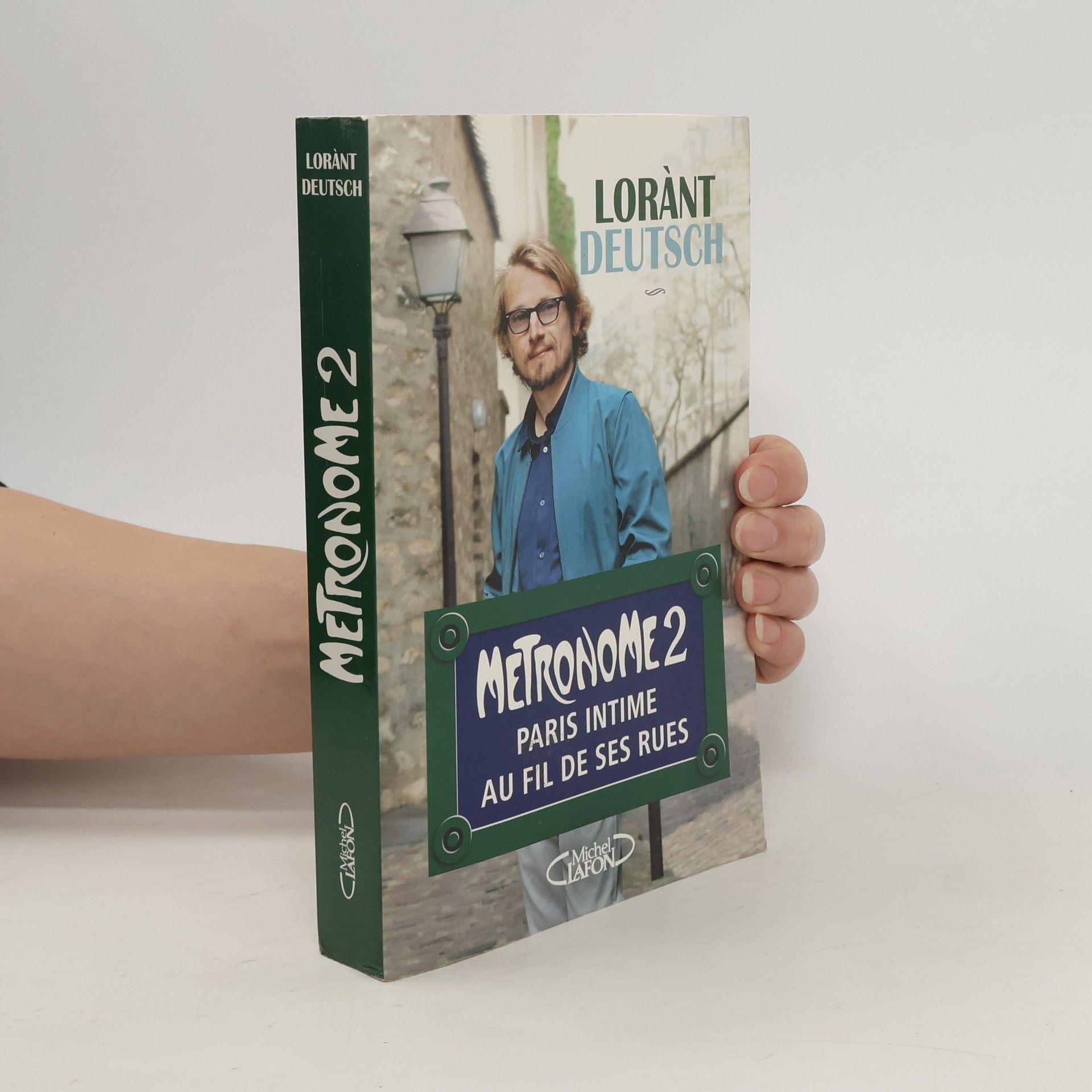 Lorànt Deutsch Métronome 2 - Paris intime au fil de ses rues