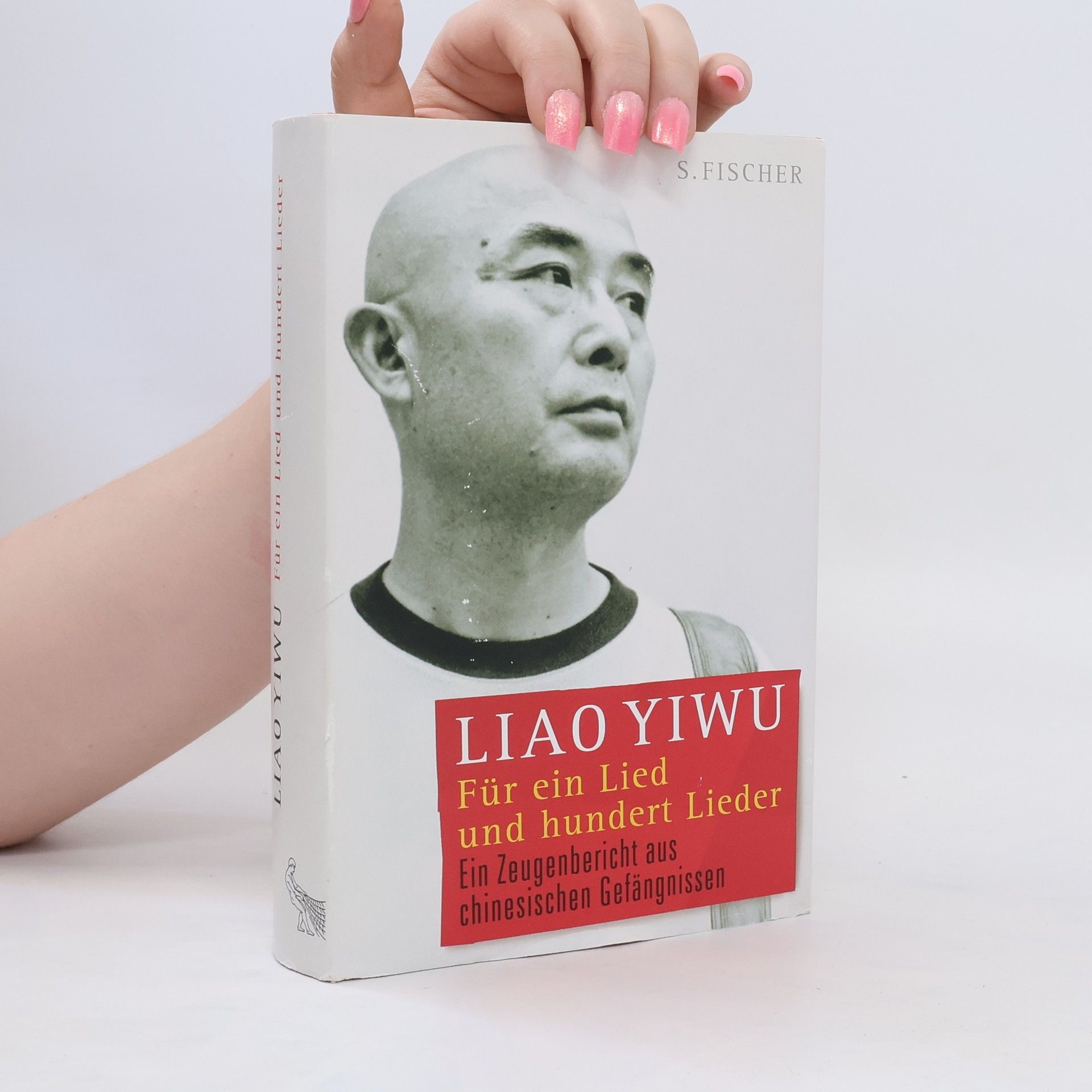Liao Yiwu Für ein Lied und hundert Lieder