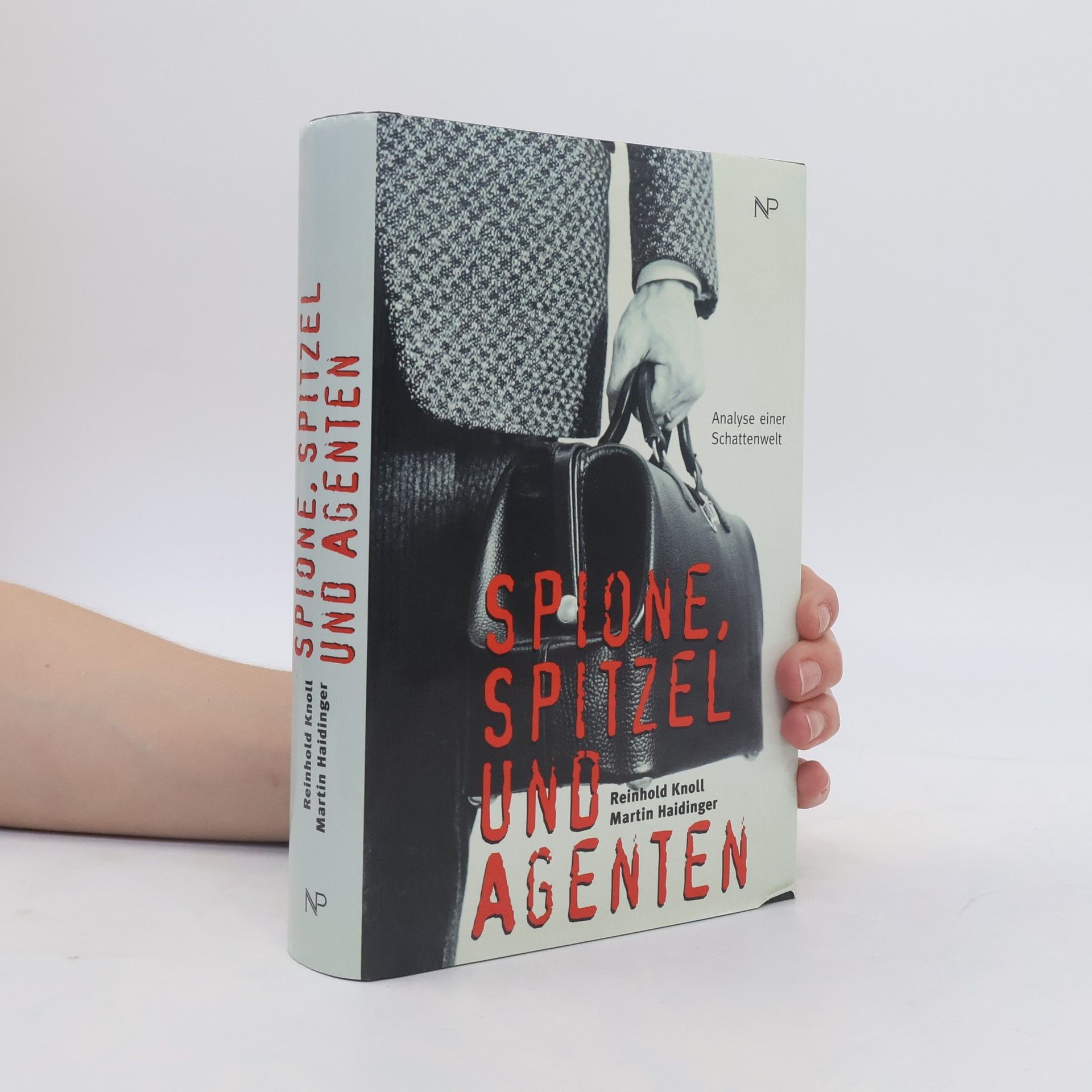 Reinhold Knoll Spione, Spitzel und Agenten