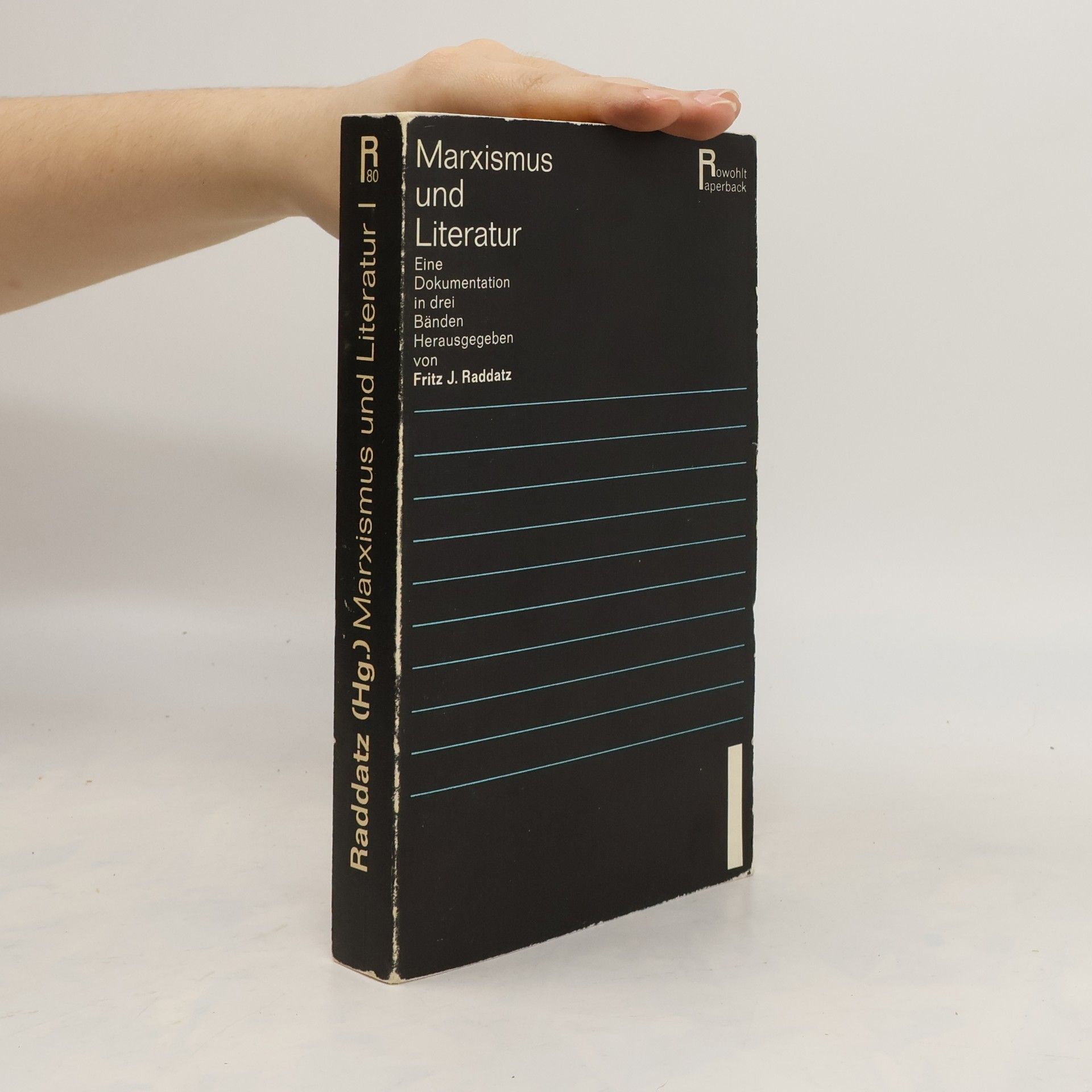 Fritz J. Raddatz Marxismus und Literatur I