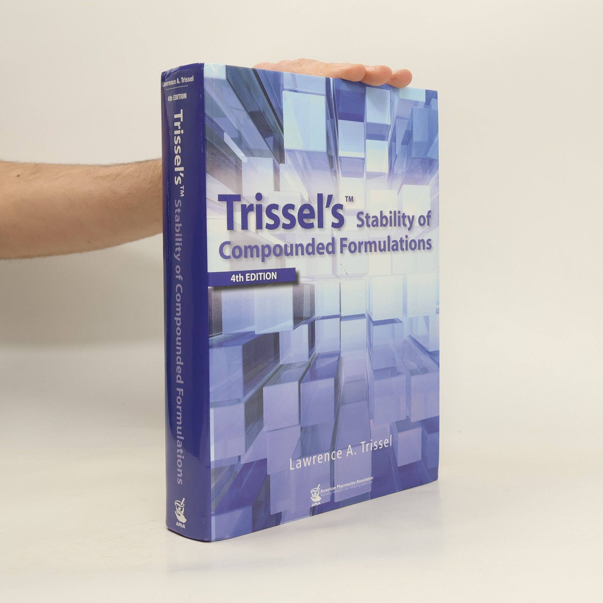 Lawrence A. Trissel Trissel's Stability of Compounded Formulations