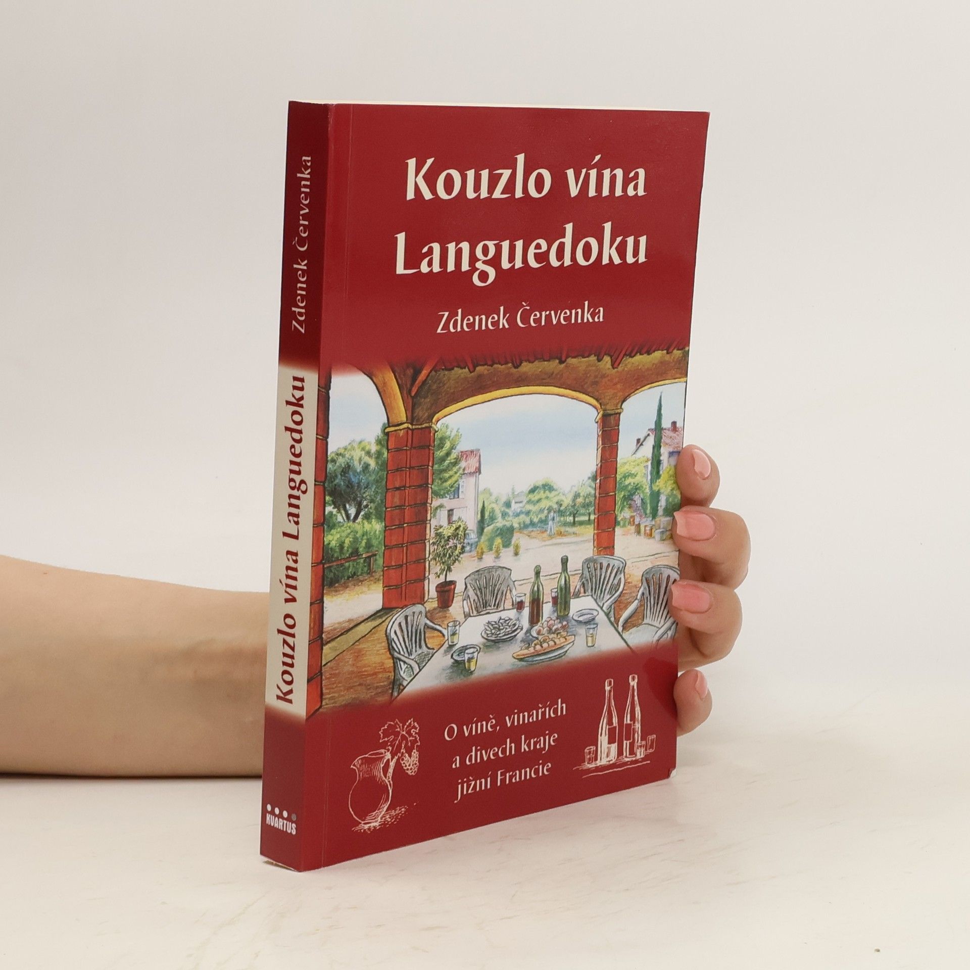 Zdeněk Červenka Kouzlo vína Languedoku