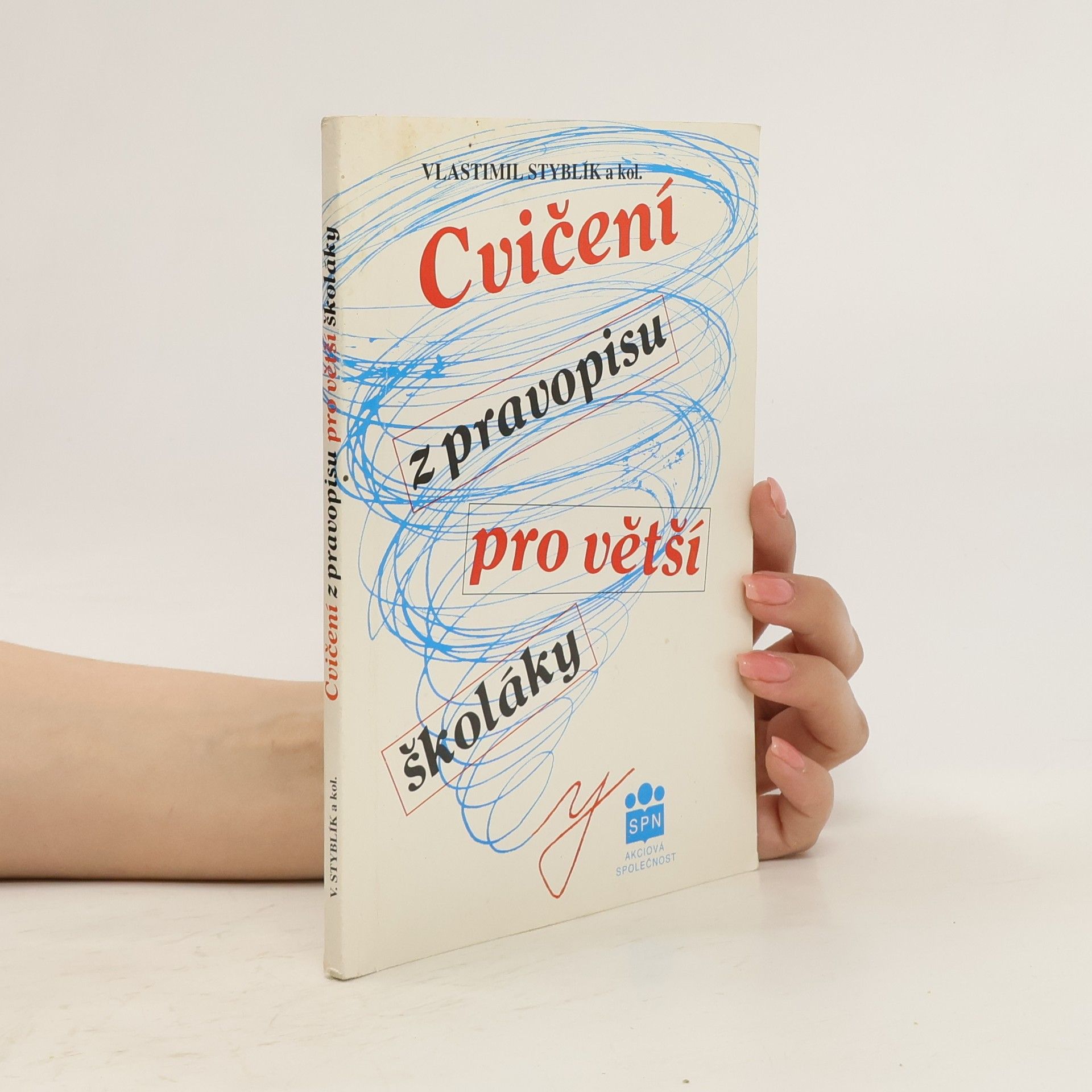 Vlastimil Styblík Cvičení z pravopisu pro větší školáky