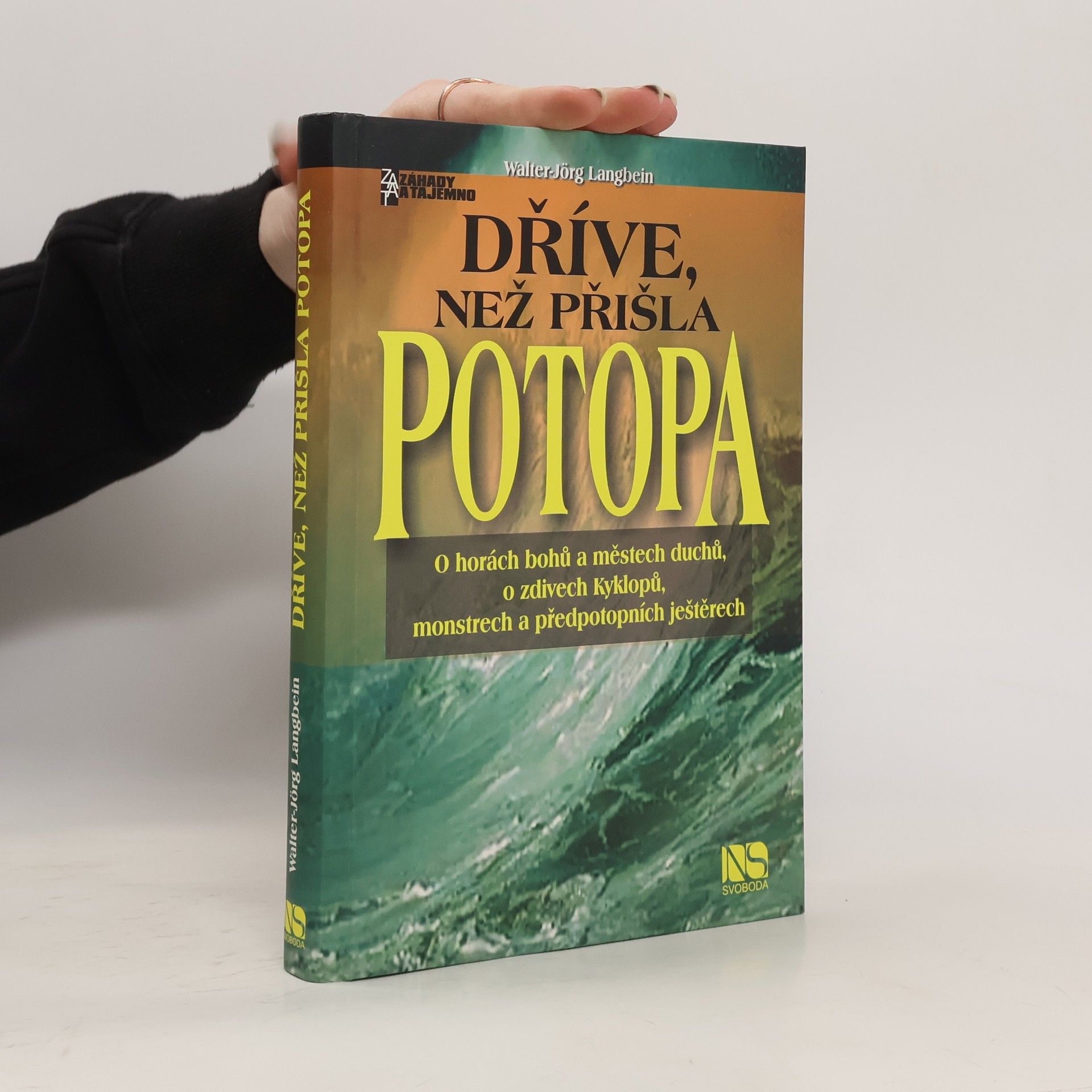 Walter-Jörg Langbein Dříve, než přišla potopa