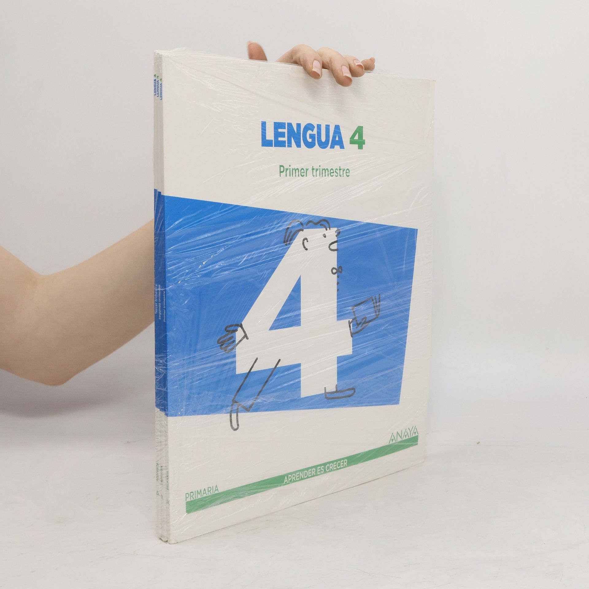 Various authors Lengua 4. Primer trimestre. Segundo trimestre. Tercer trimestre