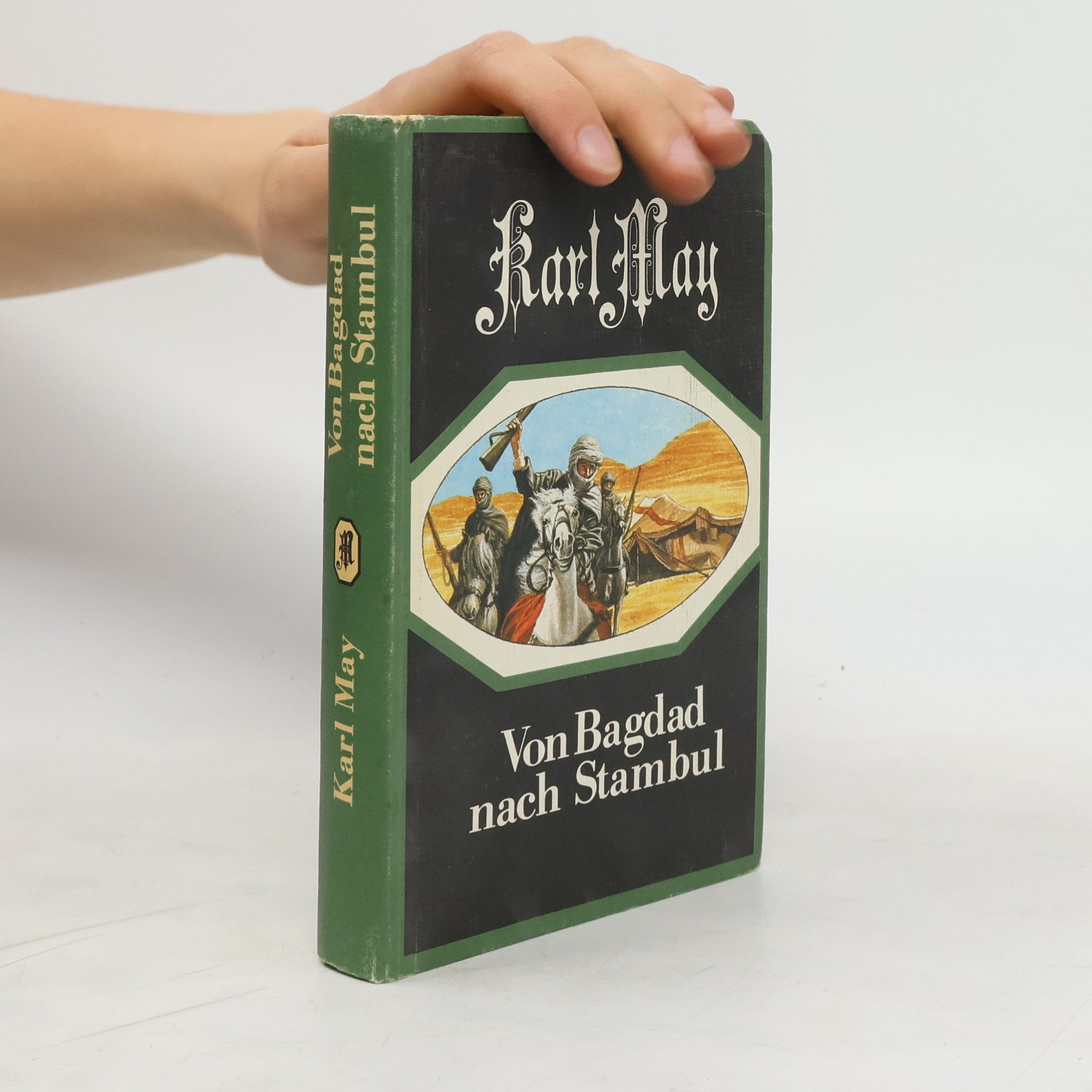 Karl May Von Bagdad nach Stambul