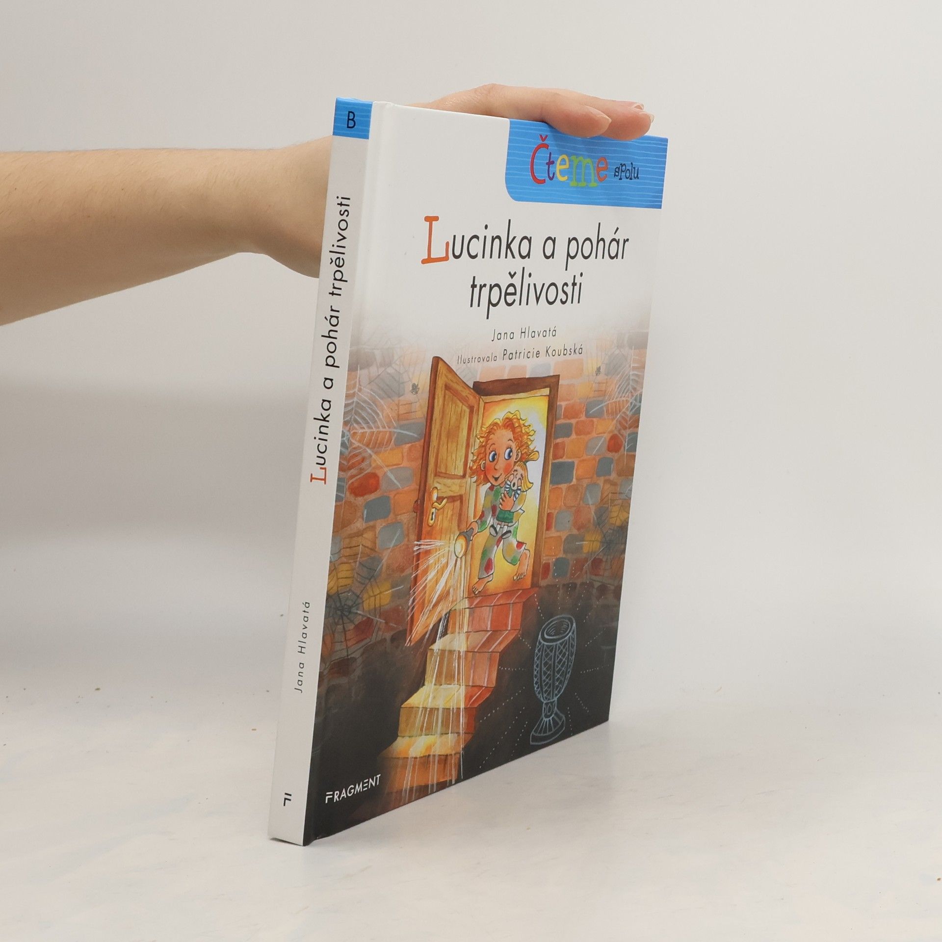 Jana Hlavatá Lucinka a pohár trpělivosti