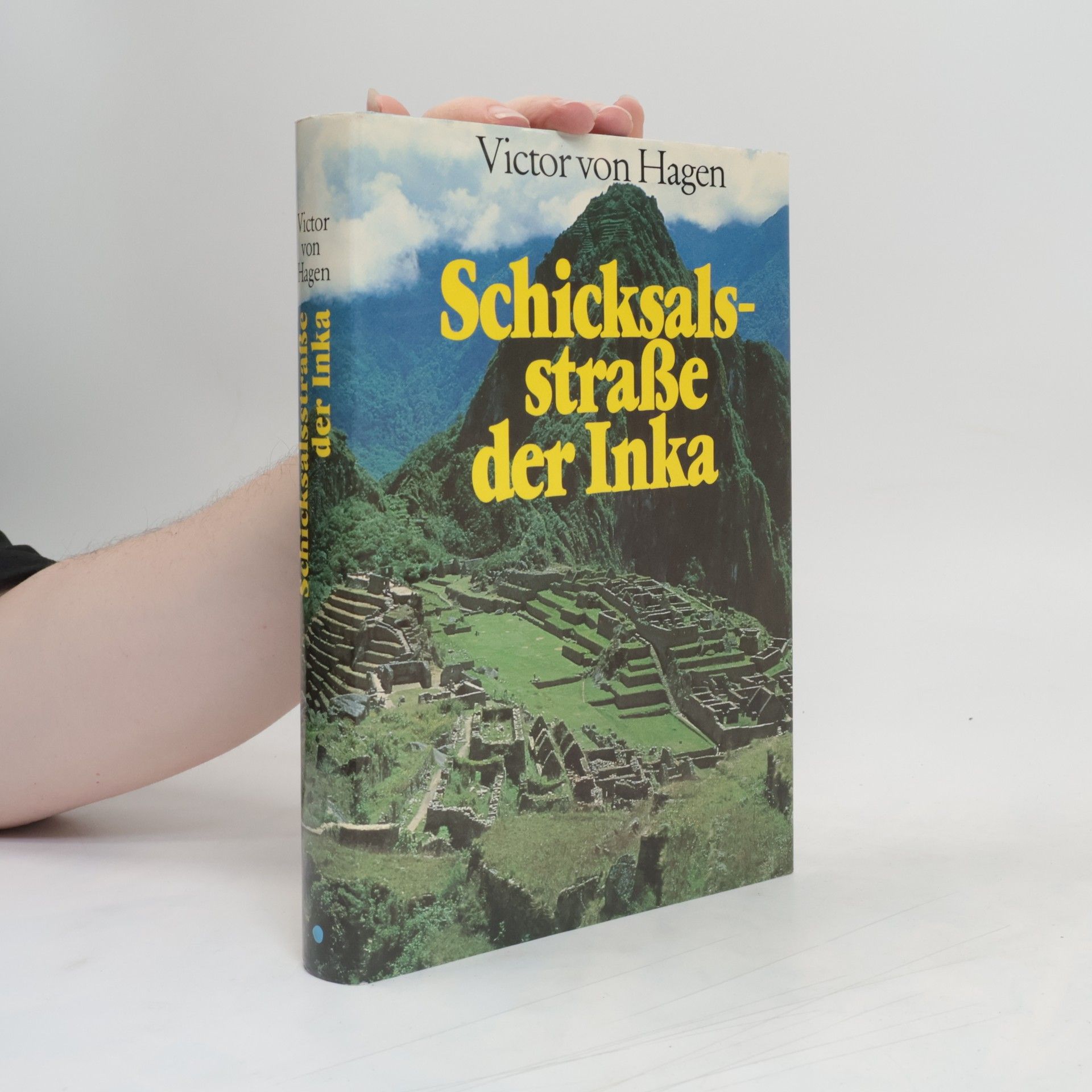 Victor Wolfgang Von Hagen Schicksalsstrasse der Inka