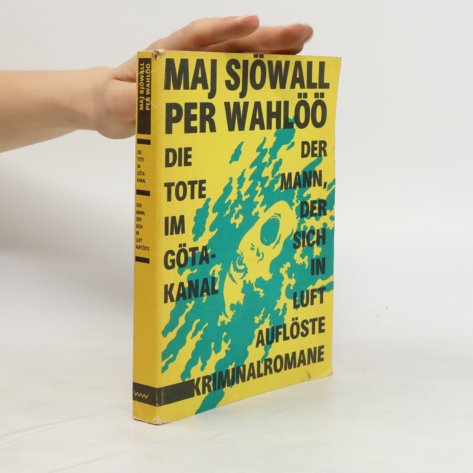 Maj Sjöwall Die Tote im Götakanal. Der Mann, der sich in Luft auflöste
