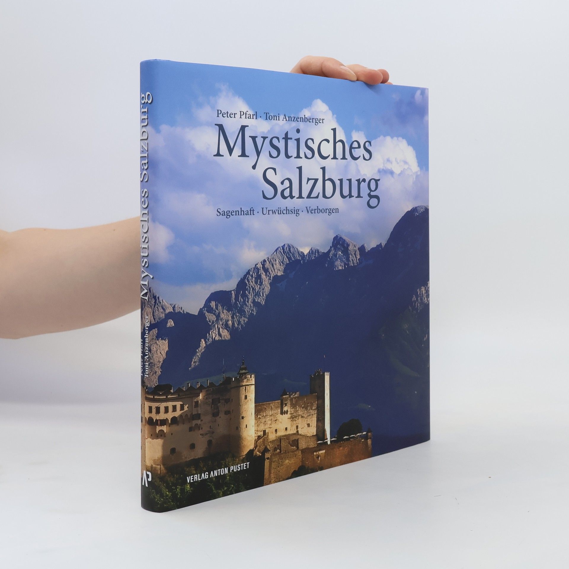 Peter Pfarl Mystisches Salzburg