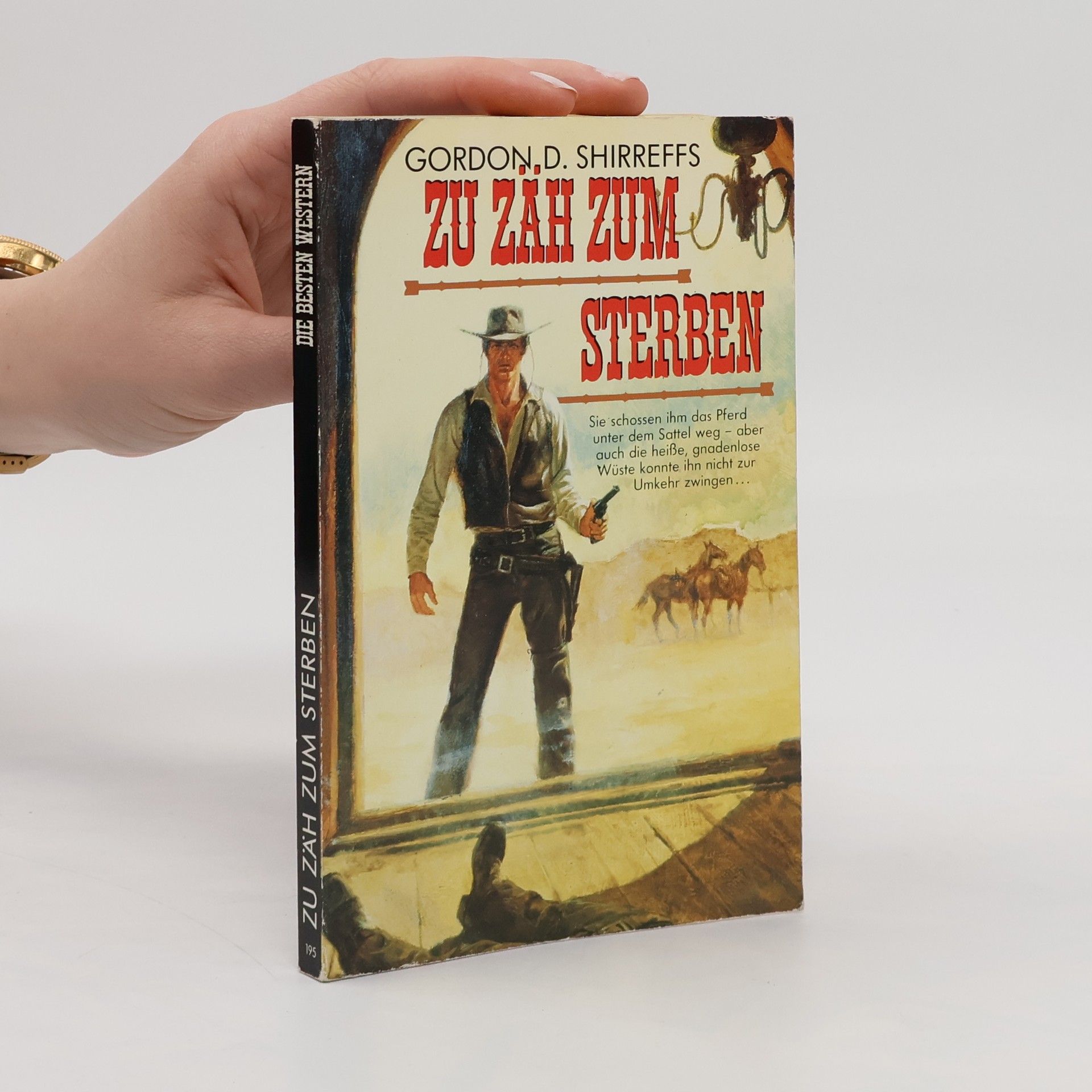 Gordon D. Shirreffs Zu zäh zum Sterben