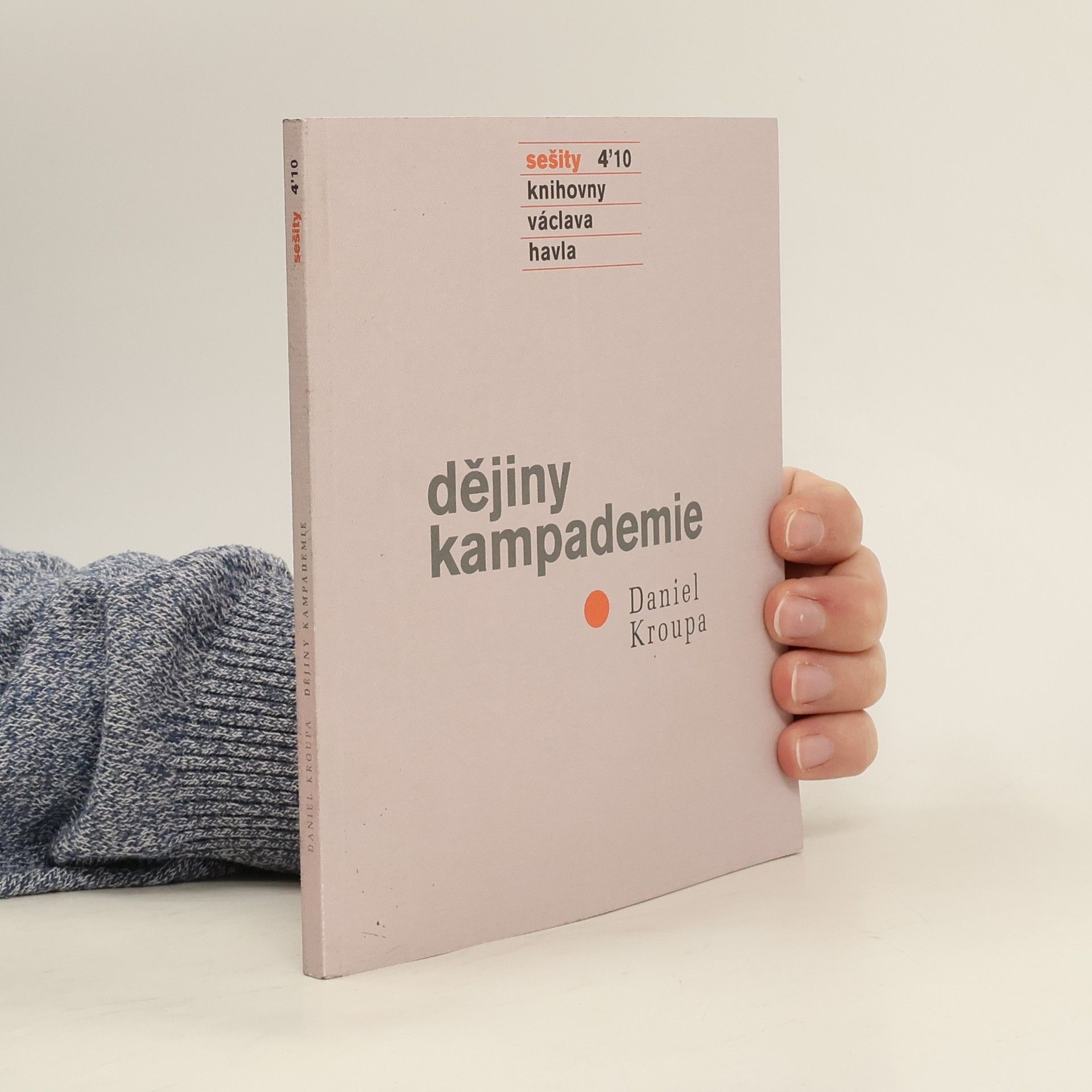 Daniel Kroupa Dějiny kampademie