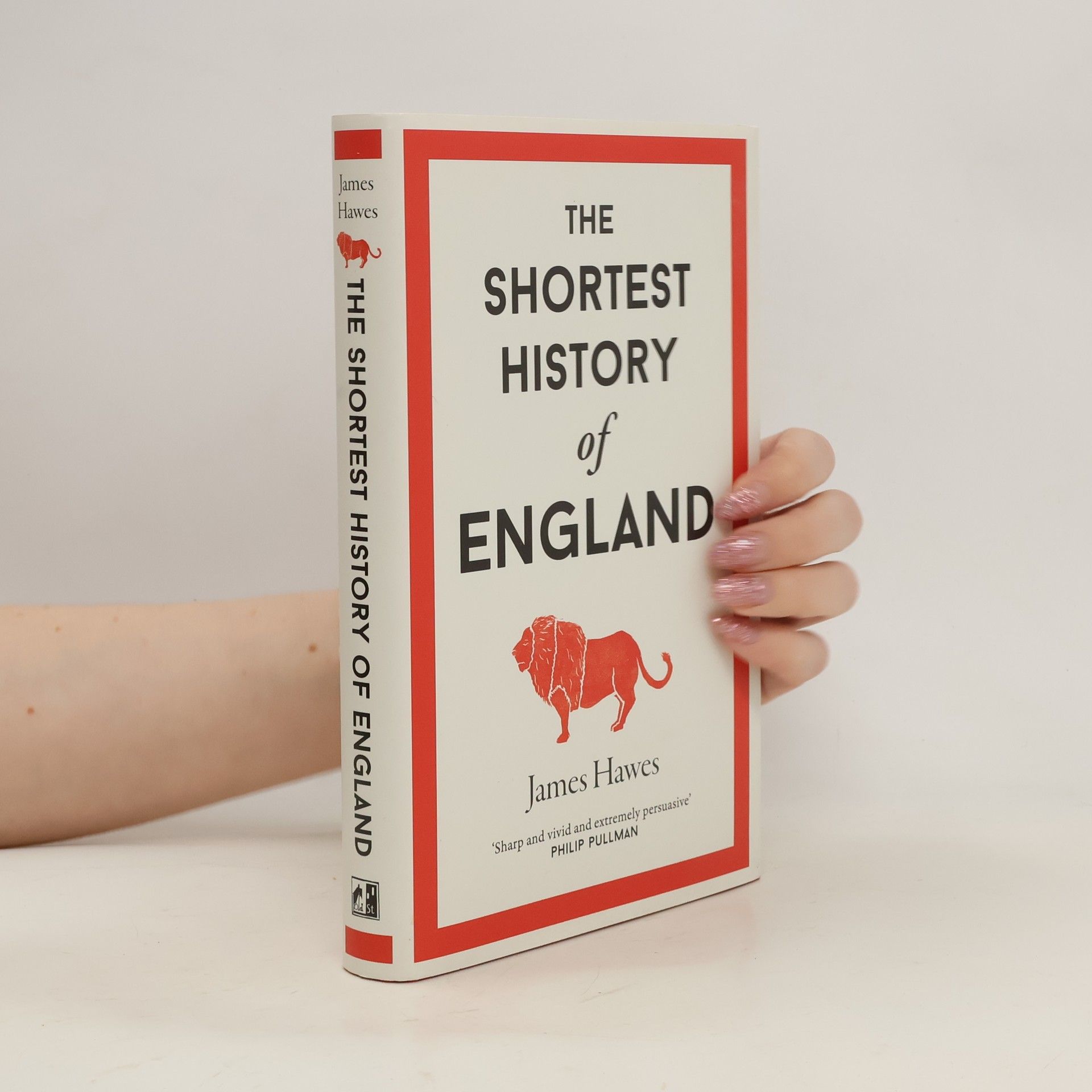 James Hawes The Shortest History of England
