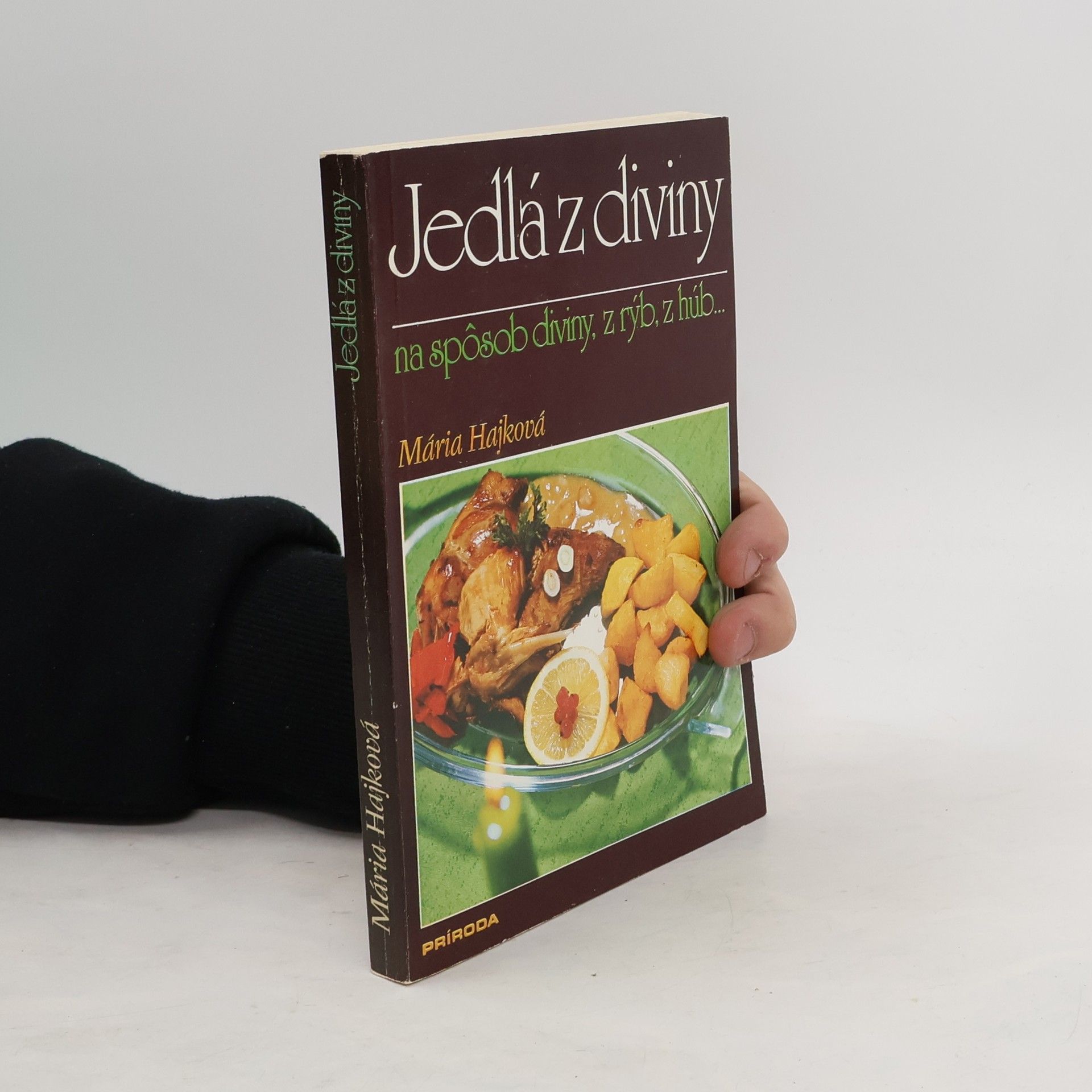Mária Hajková Jedlá z diviny na spôsob diviny, z rýb, z húb...