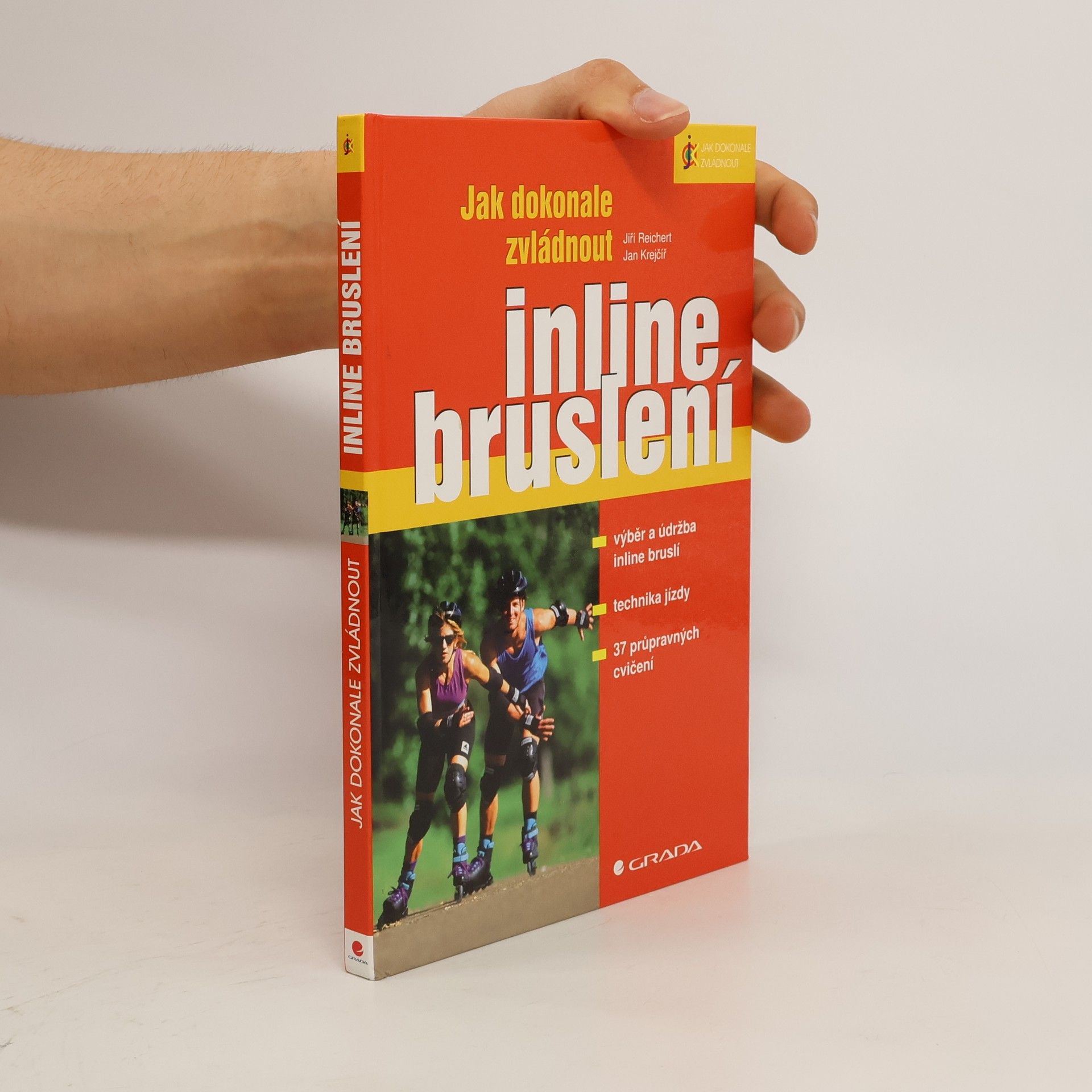 Jiří Reichert Jak dokonale zvládnout inline bruslení