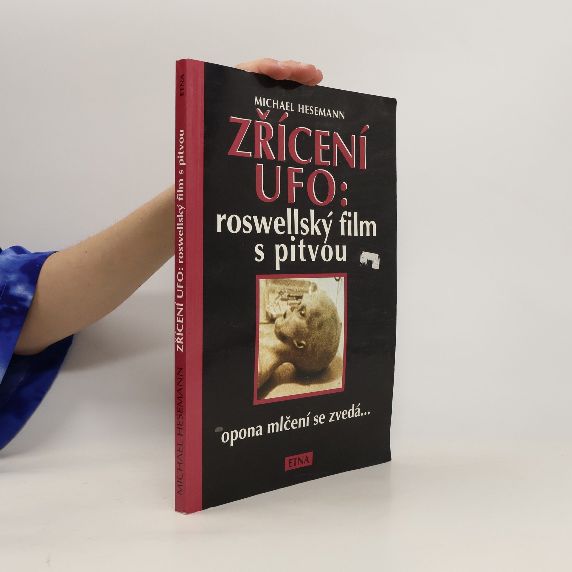 Michael Hesemann Zřícení UFO: roswellský film s pitvou