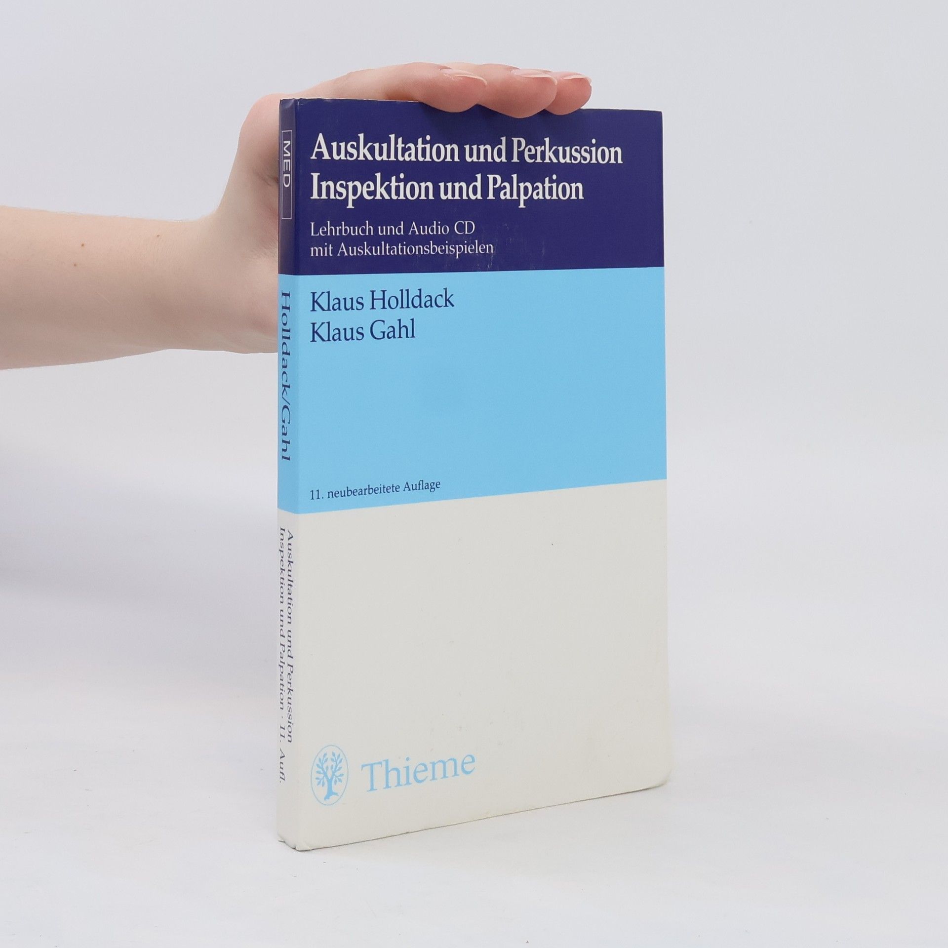 Klaus Holldack Auskultation und Perkussion. Inspektion und Palpation. Inkl. CD.